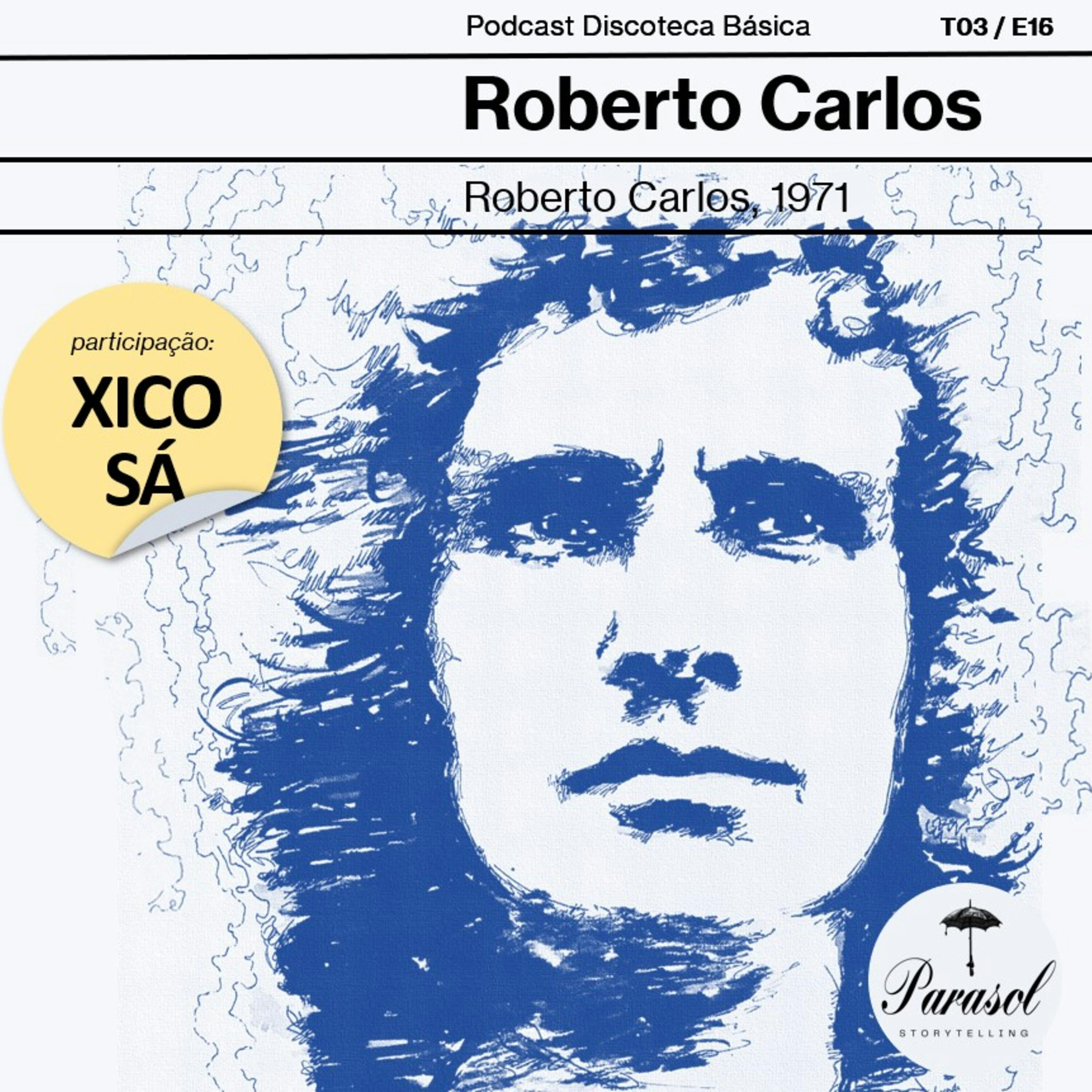 T03E16: Roberto Carlos - Roberto Carlos (1971)