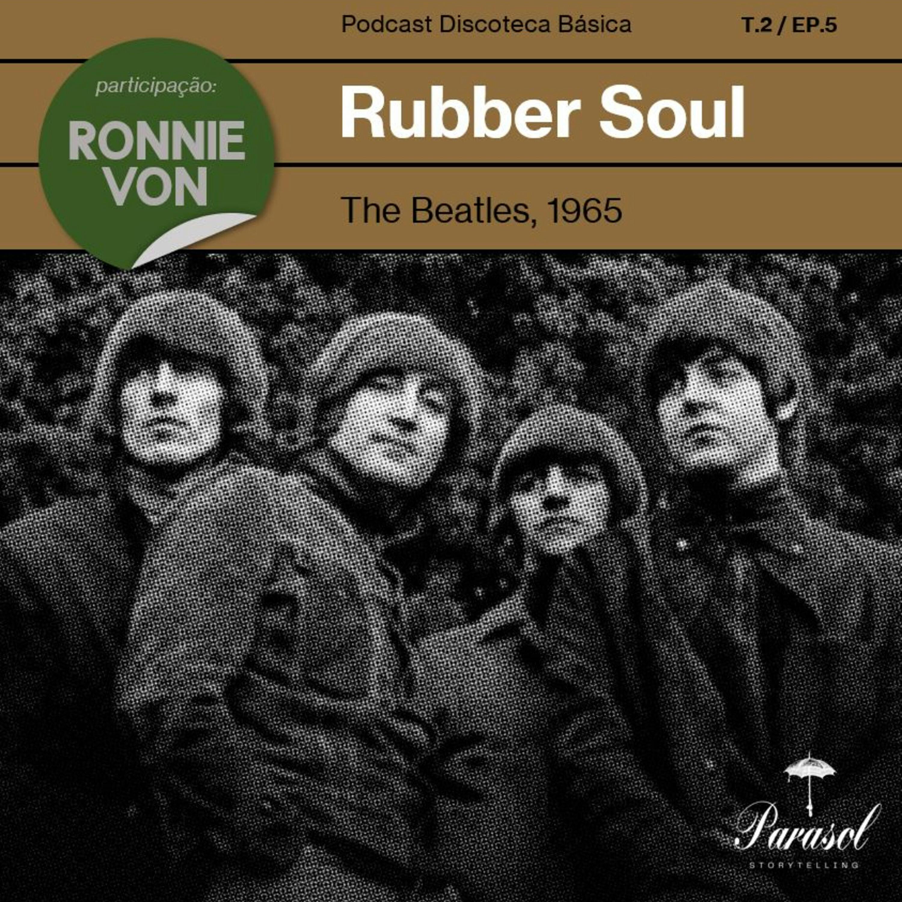 T02E05: Rubber Soul - Beatles (1965)