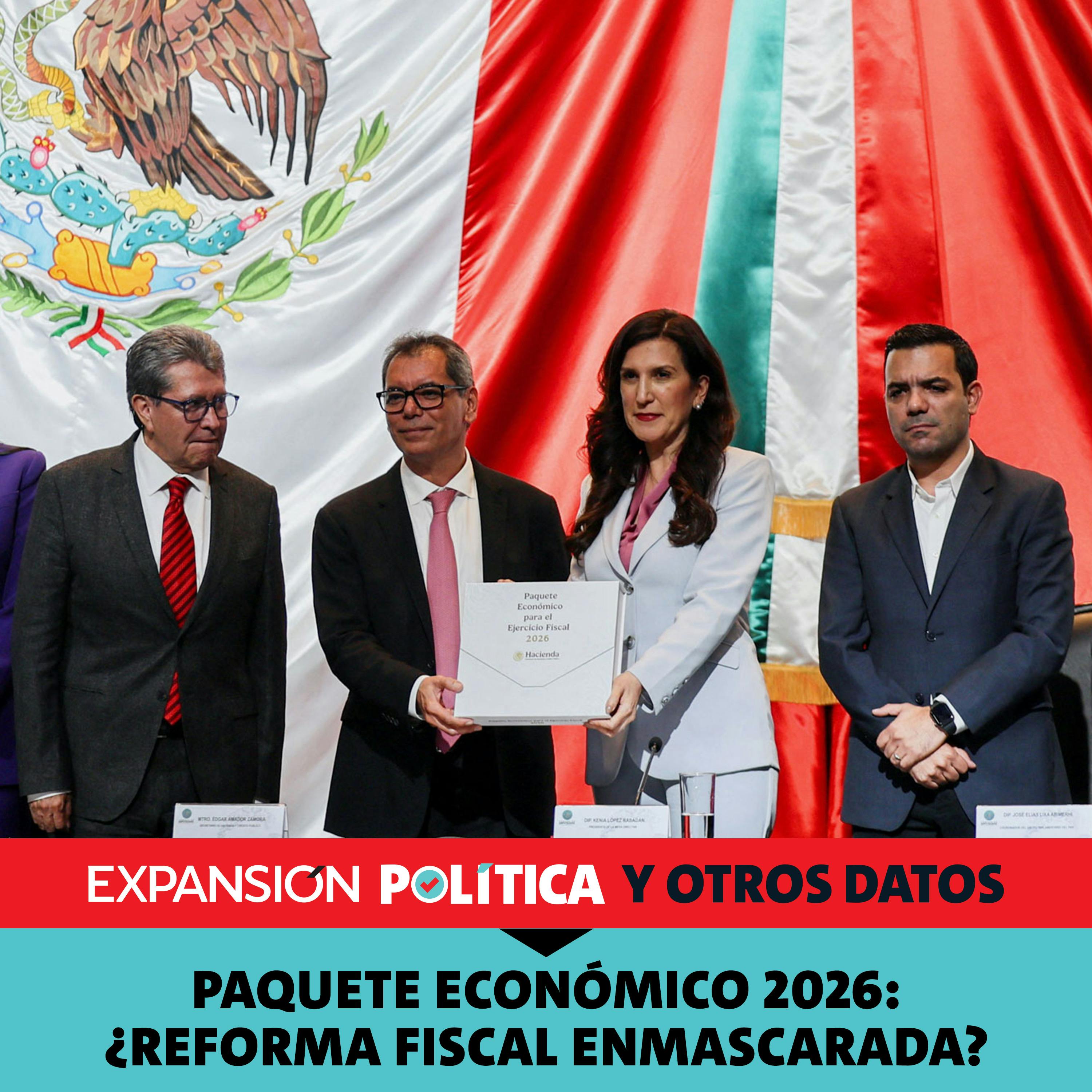 Paquete Económico 2026: ¿Reforma fiscal enmascarada? | Episodio 220 episode artwork