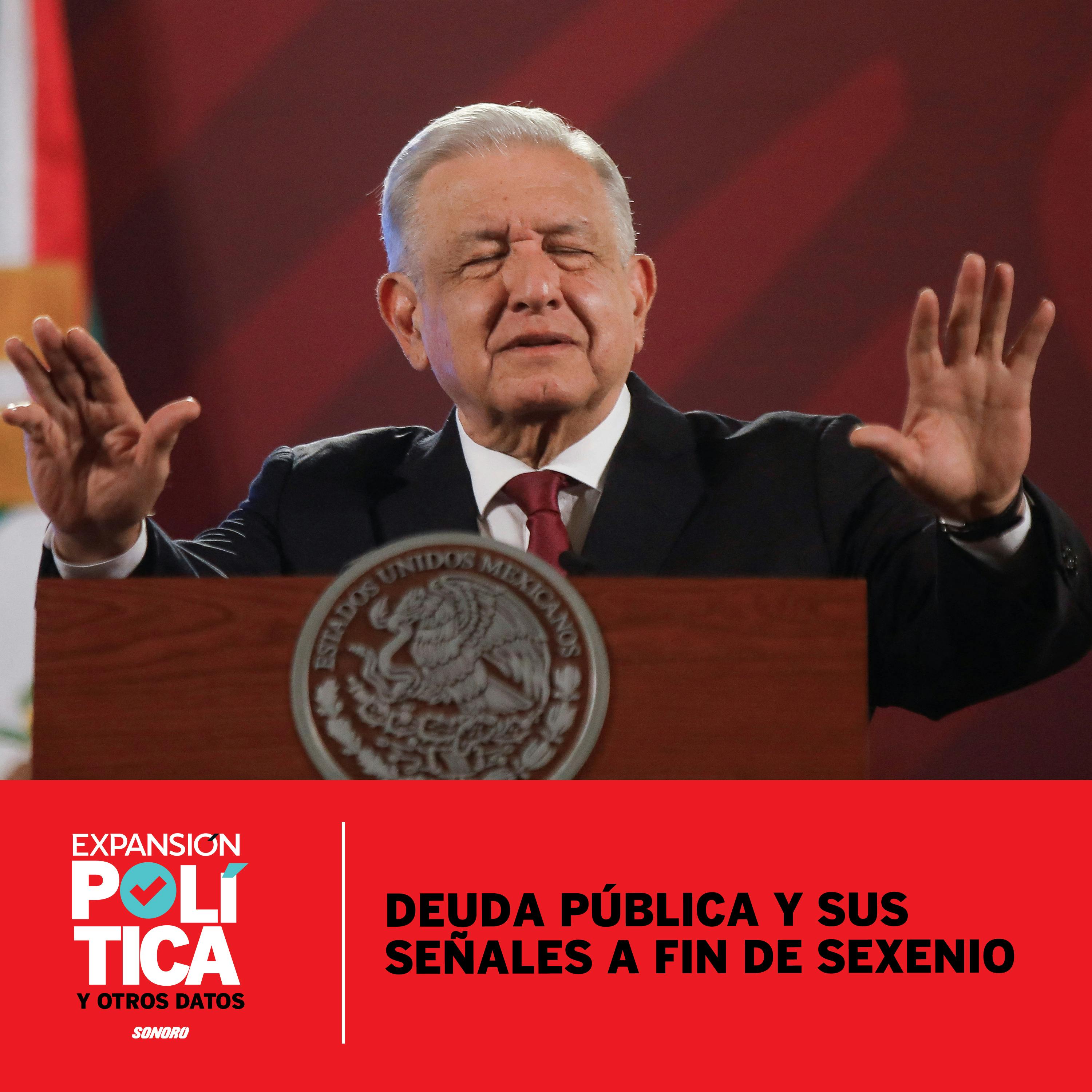 Deuda pública y sus señales a fin de sexenio | Episodio 121 episode artwork