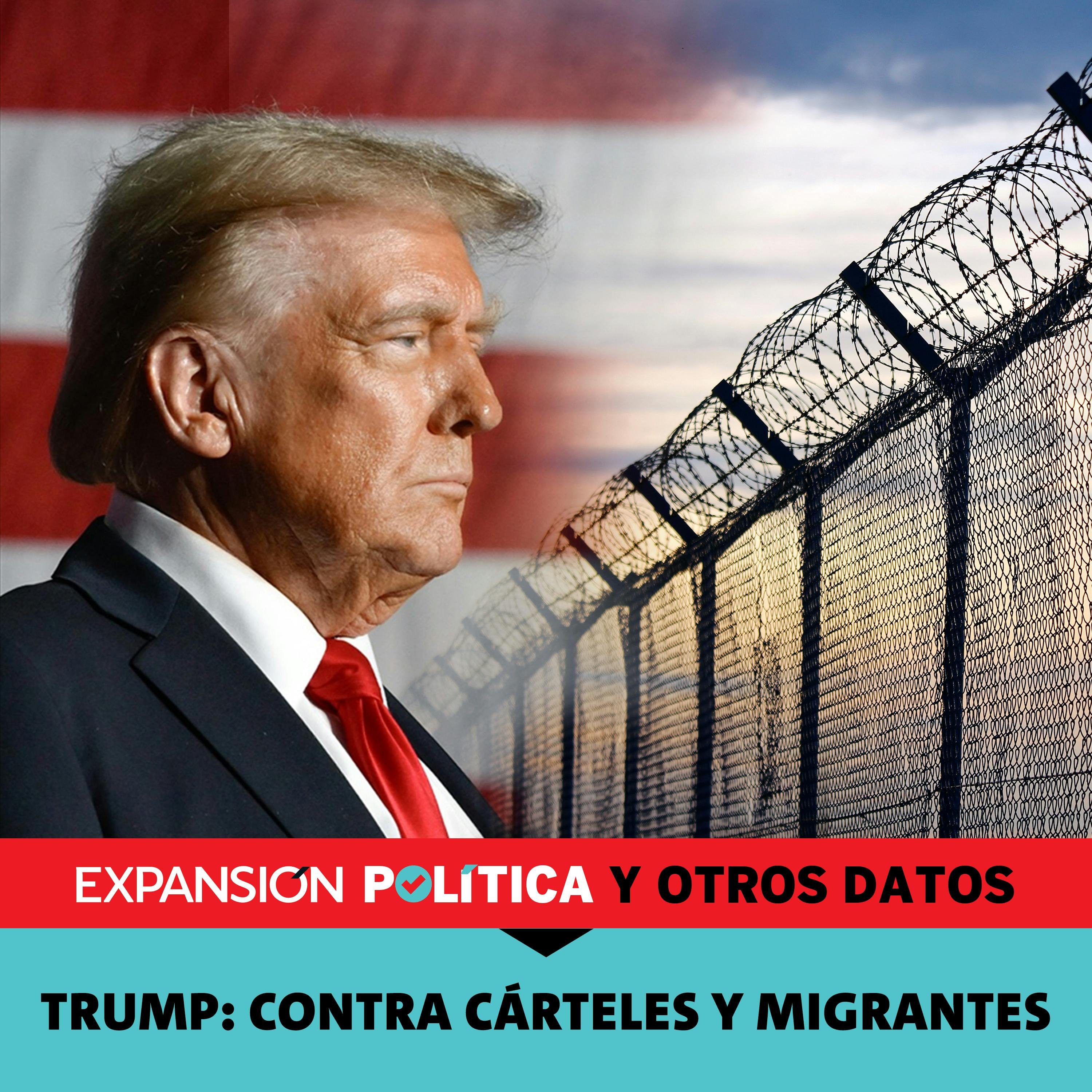 Trump: contra cárteles y migrantes | Episodio 189 episode artwork