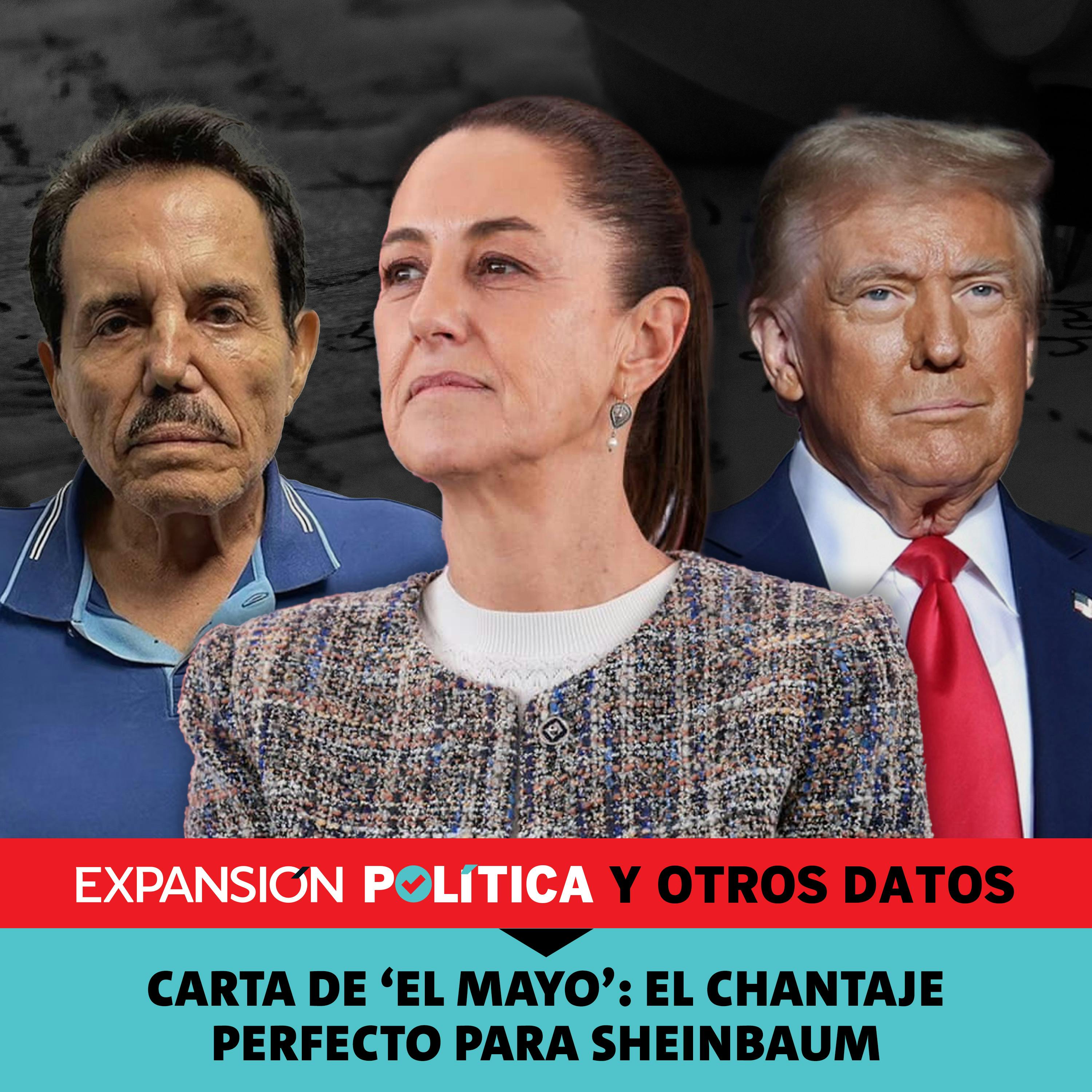 Carta de “El Mayo”: el chantaje perfecto para Sheinbaum | Episodio 194 episode artwork