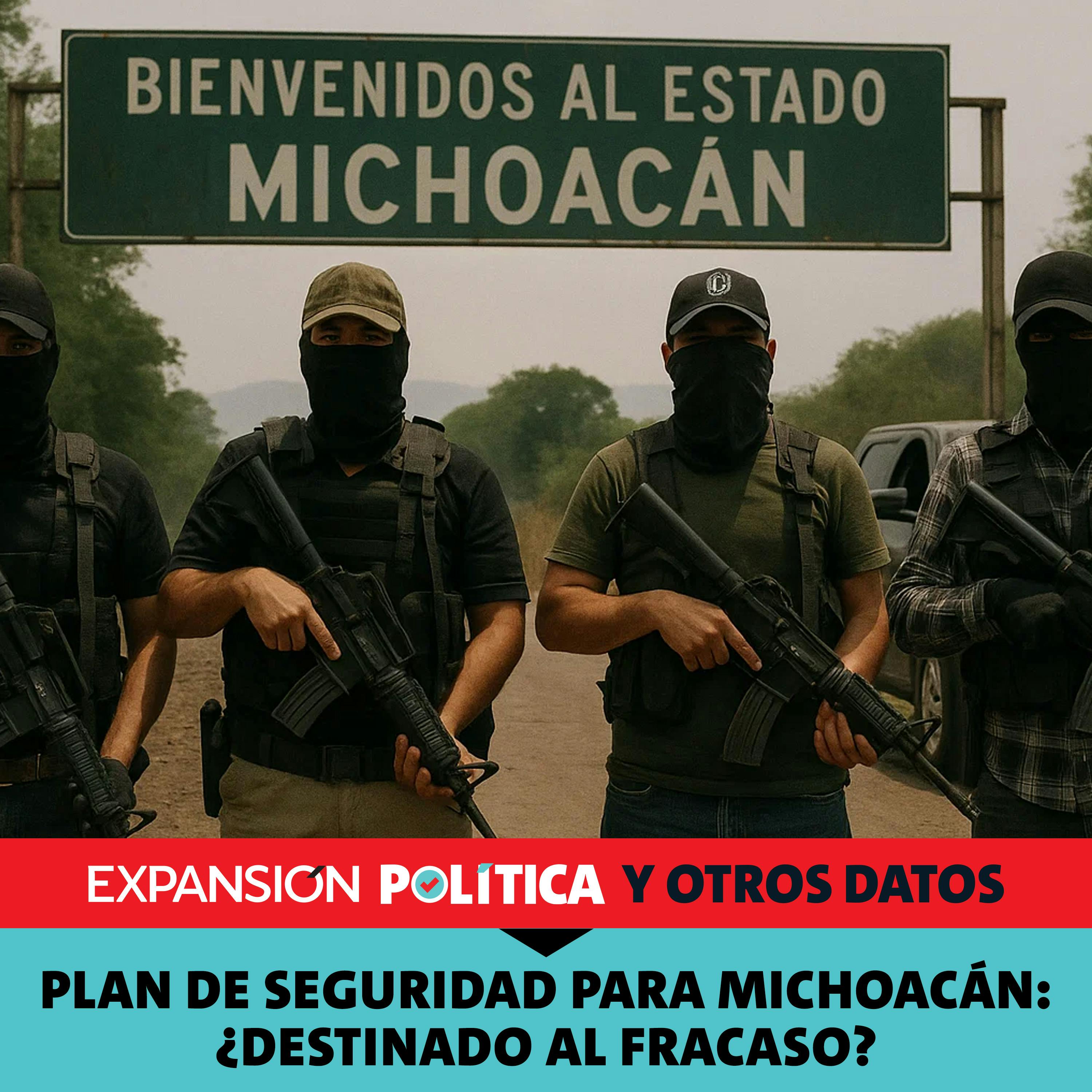 Plan de seguridad para Michoacan: ¿destinado al fracaso? | Episodio 228 episode artwork