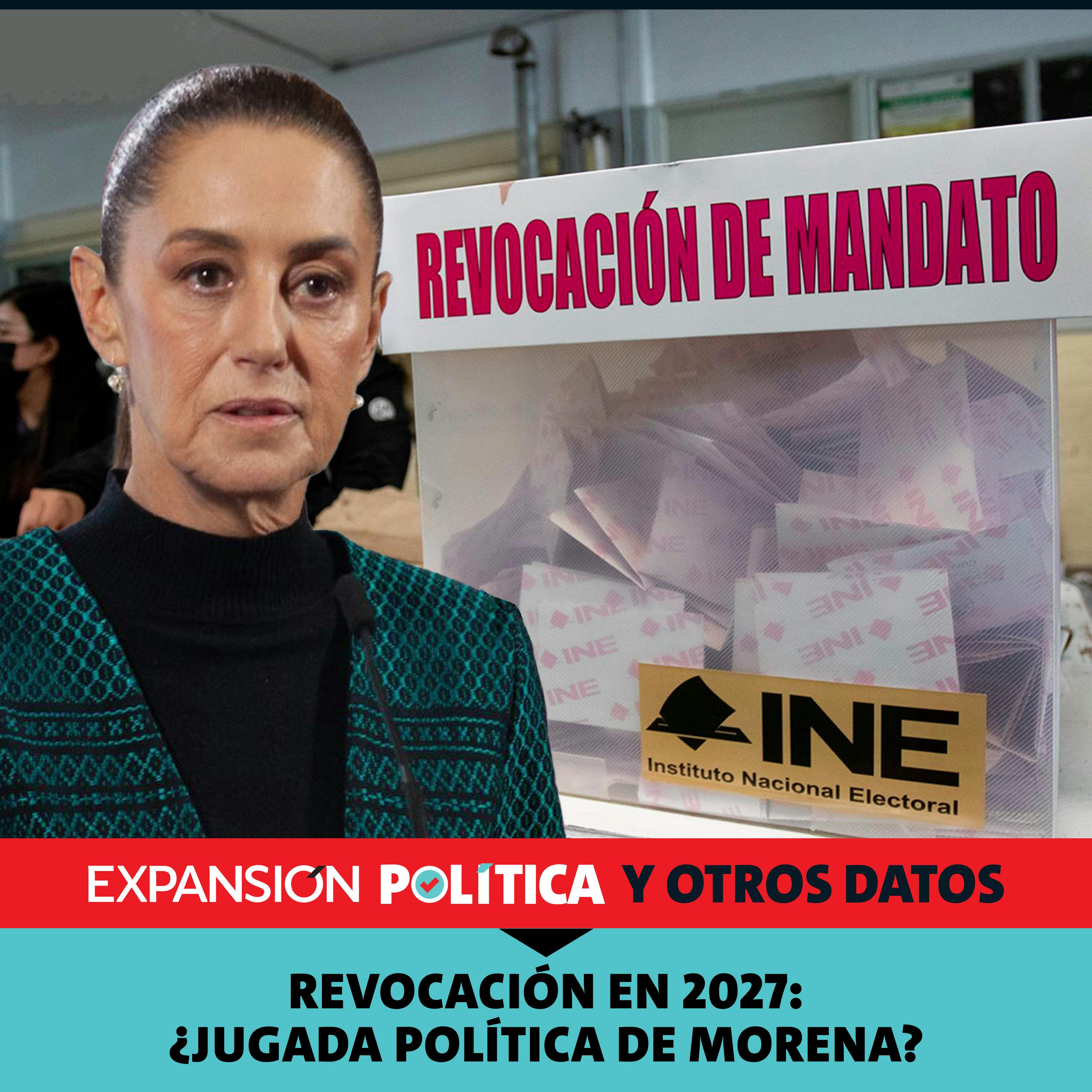 Revocación en 2027: ¿jugada política de Morena? | Episodio 229 episode artwork