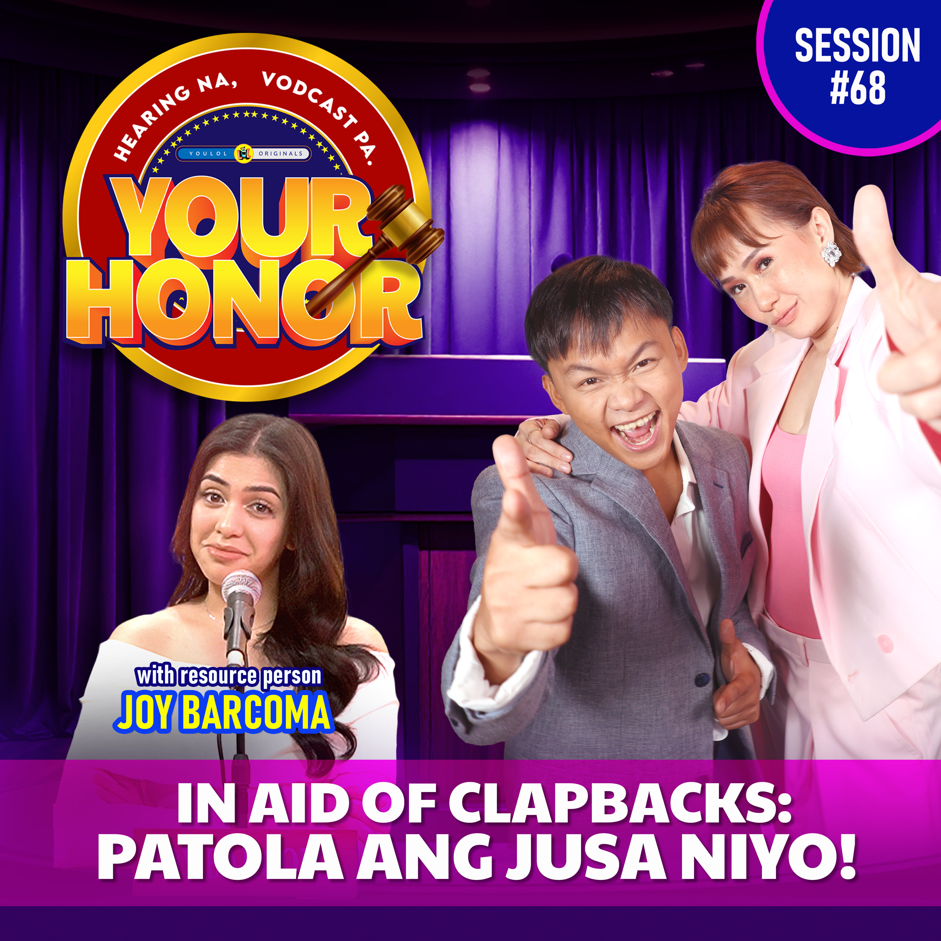 EP 68: In Aid of Clapbacks: Patola ang Jusa Niyo!