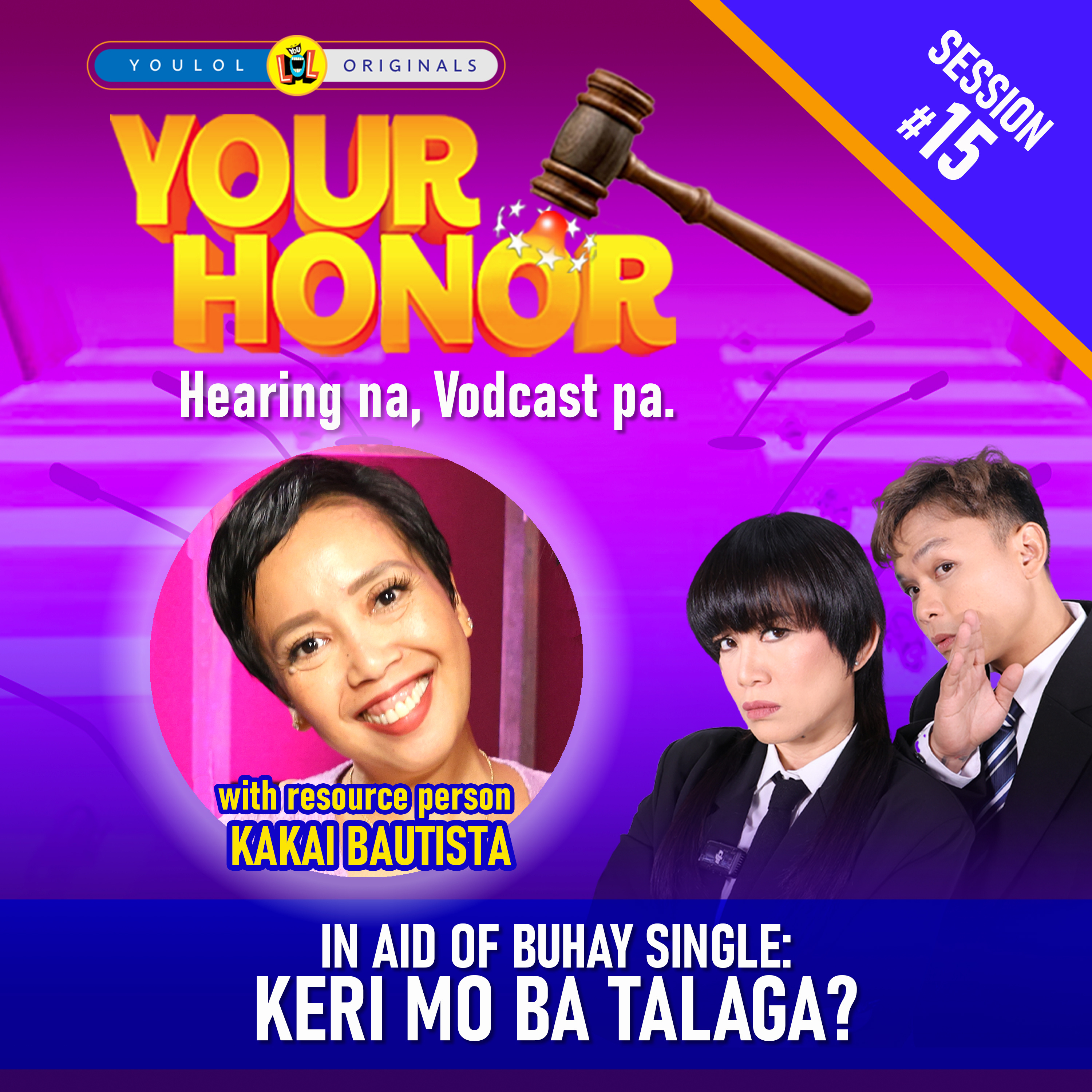 EP 15: In Aid of Buhay Single: Keri Mo Ba Talaga?