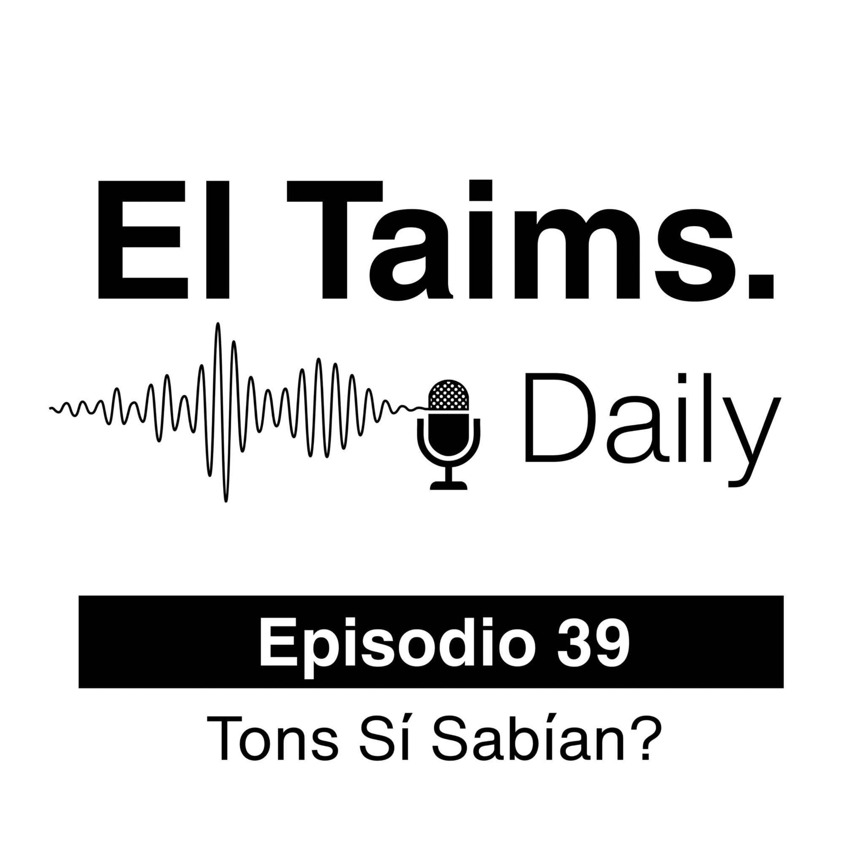 Episodio 39: Tons Sí Sabían?