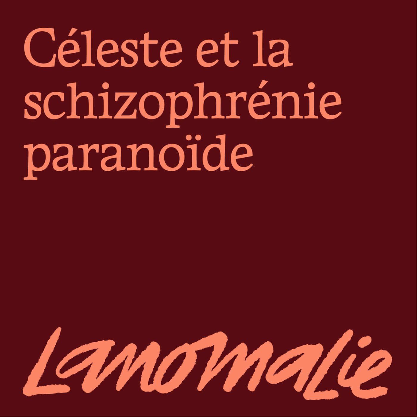 " Il a vécu pendant vingt ans avec moi. Personne ne le connaissait" - Celeste et la schizophrénie paranoïde