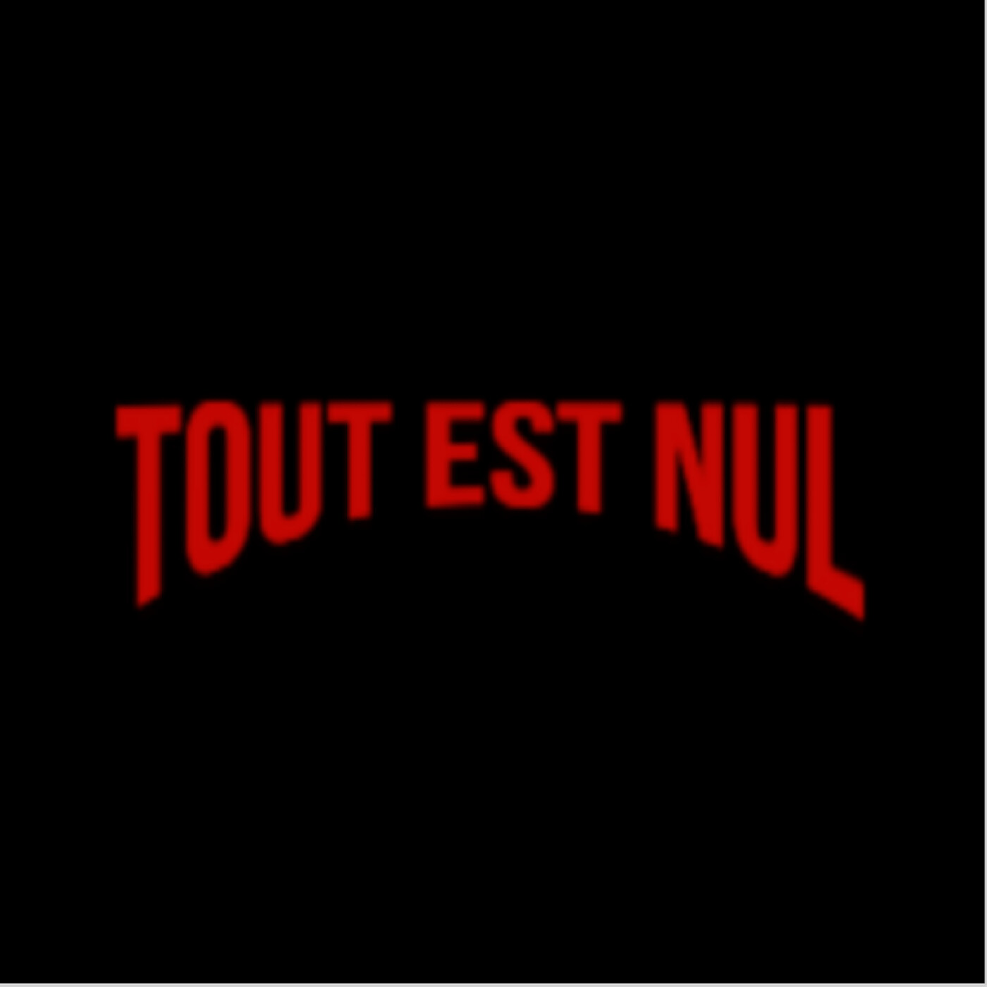 Illustration du podcast Tout est nul