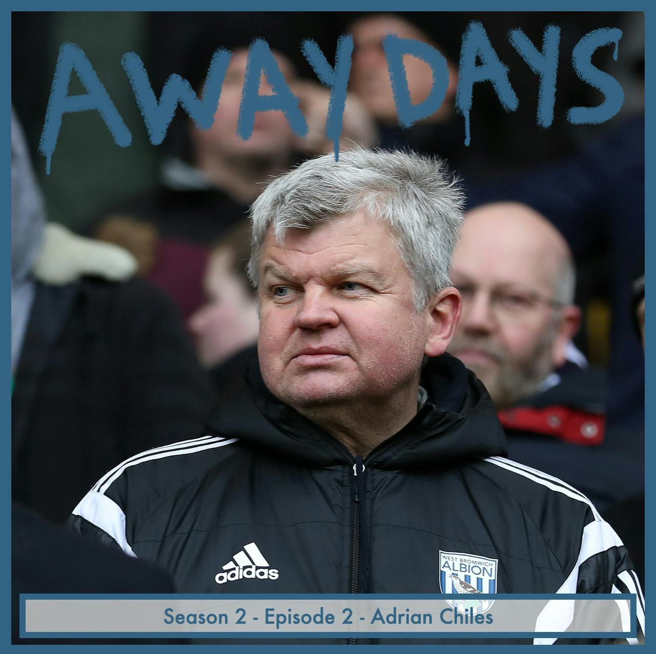 Adrian Chiles - Dad dancing with royalty and why we never leave games early episode artwork