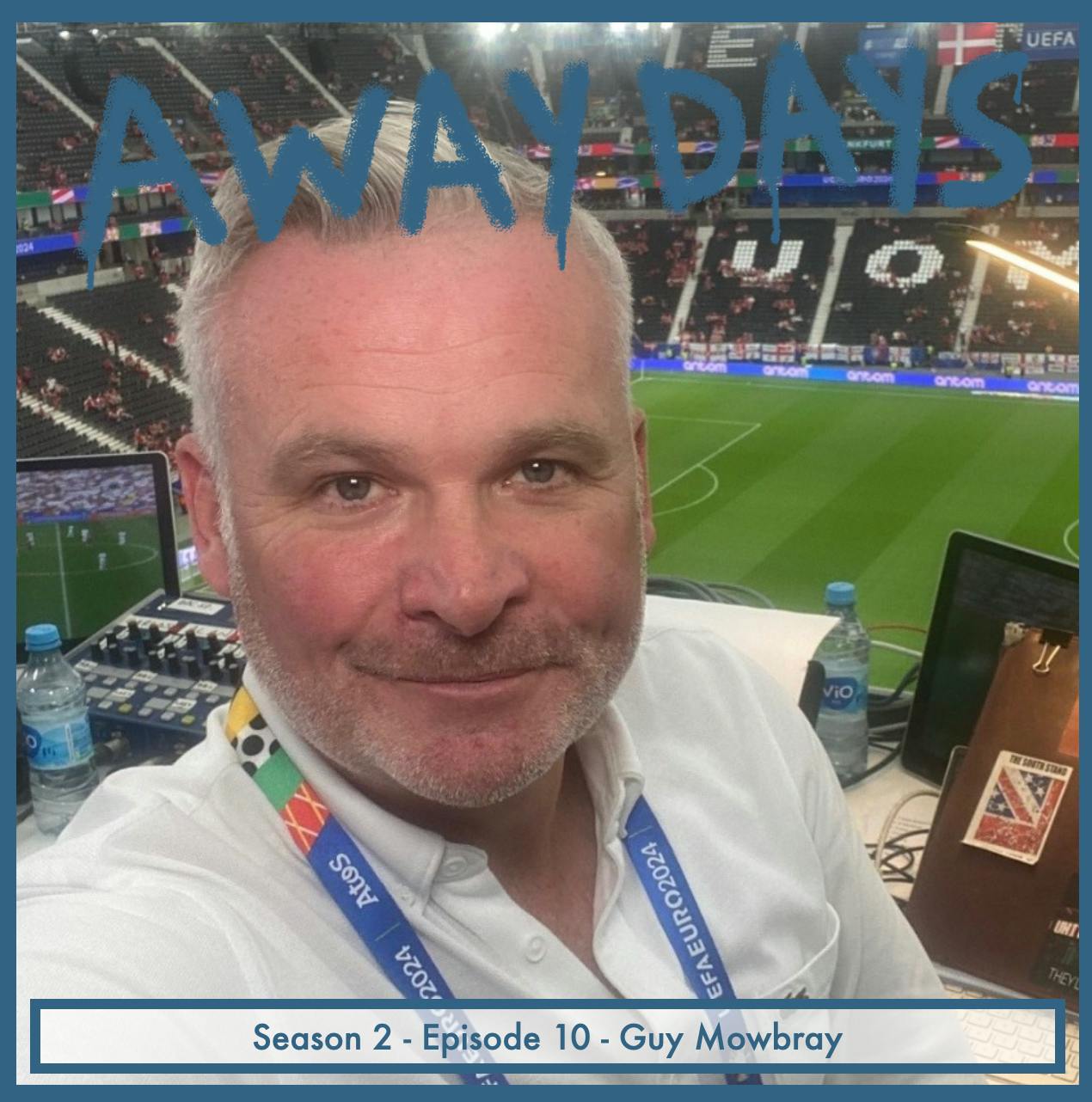 Strong Bladders, Gladiators and Brantham Ultras: Guy Mowbray’s Away Day Stories episode artwork