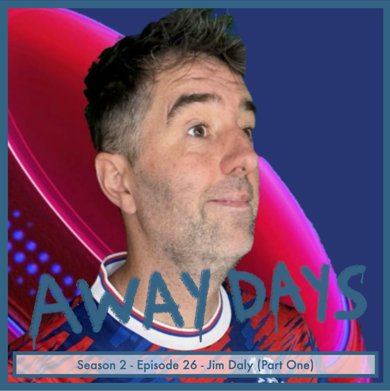 Scarf swapping with Jim Daly (Part One) episode artwork