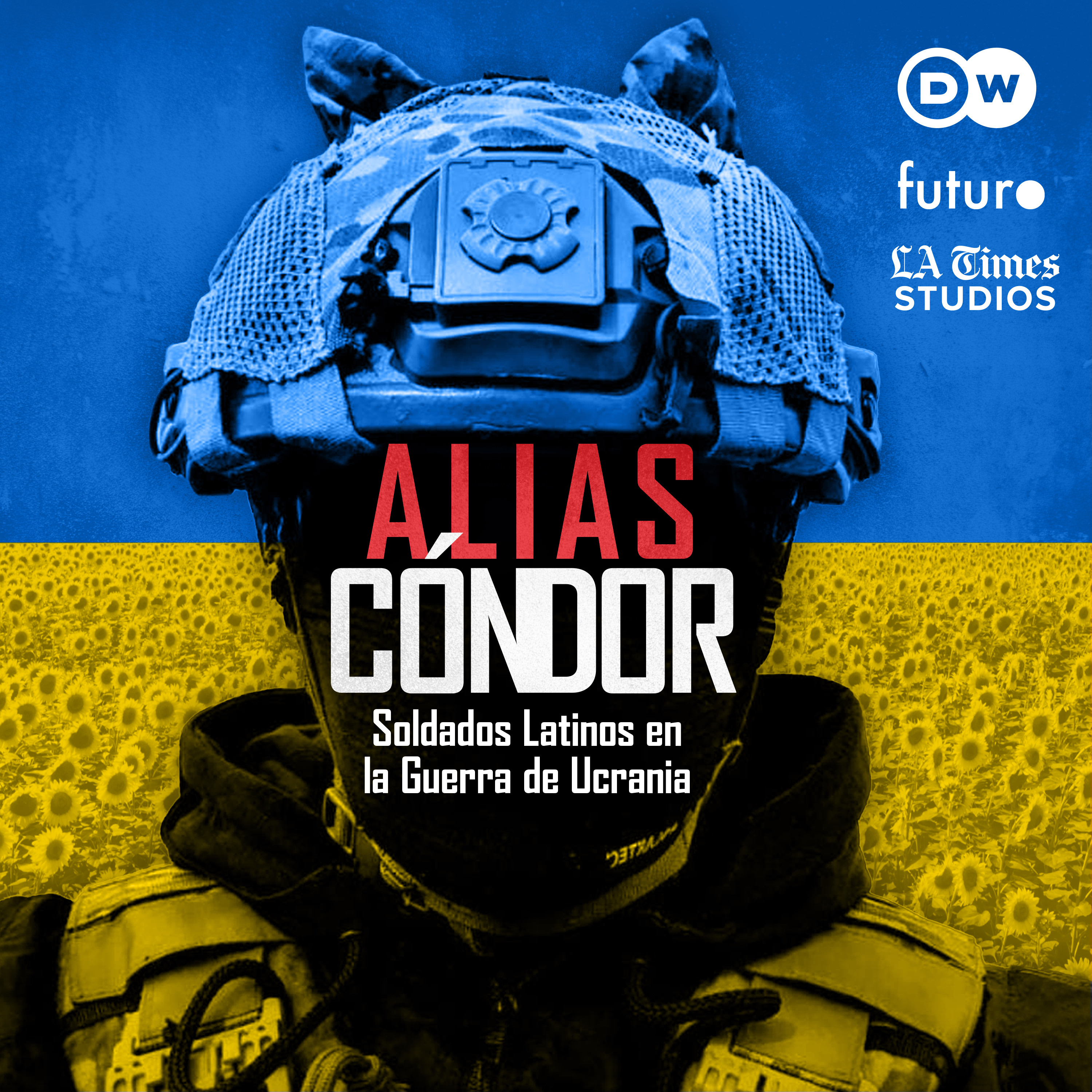 Alias Cóndor. Episodio 3. “Vino desde tan lejos para defender a mi país”. Amor en Ucrania.