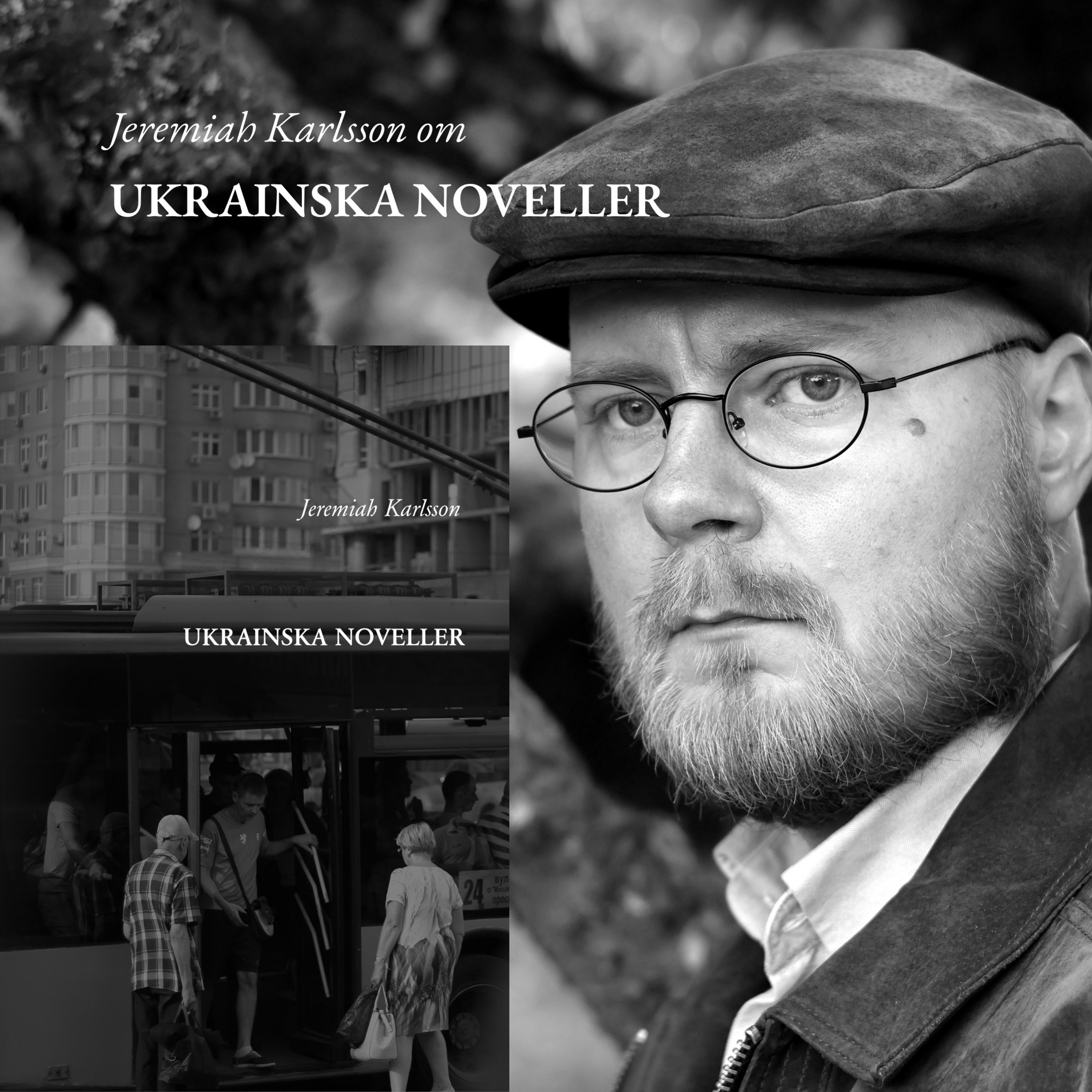 Intervju med Jeremiah Karlsson om UKRAINSKA NOVELLER episode artwork