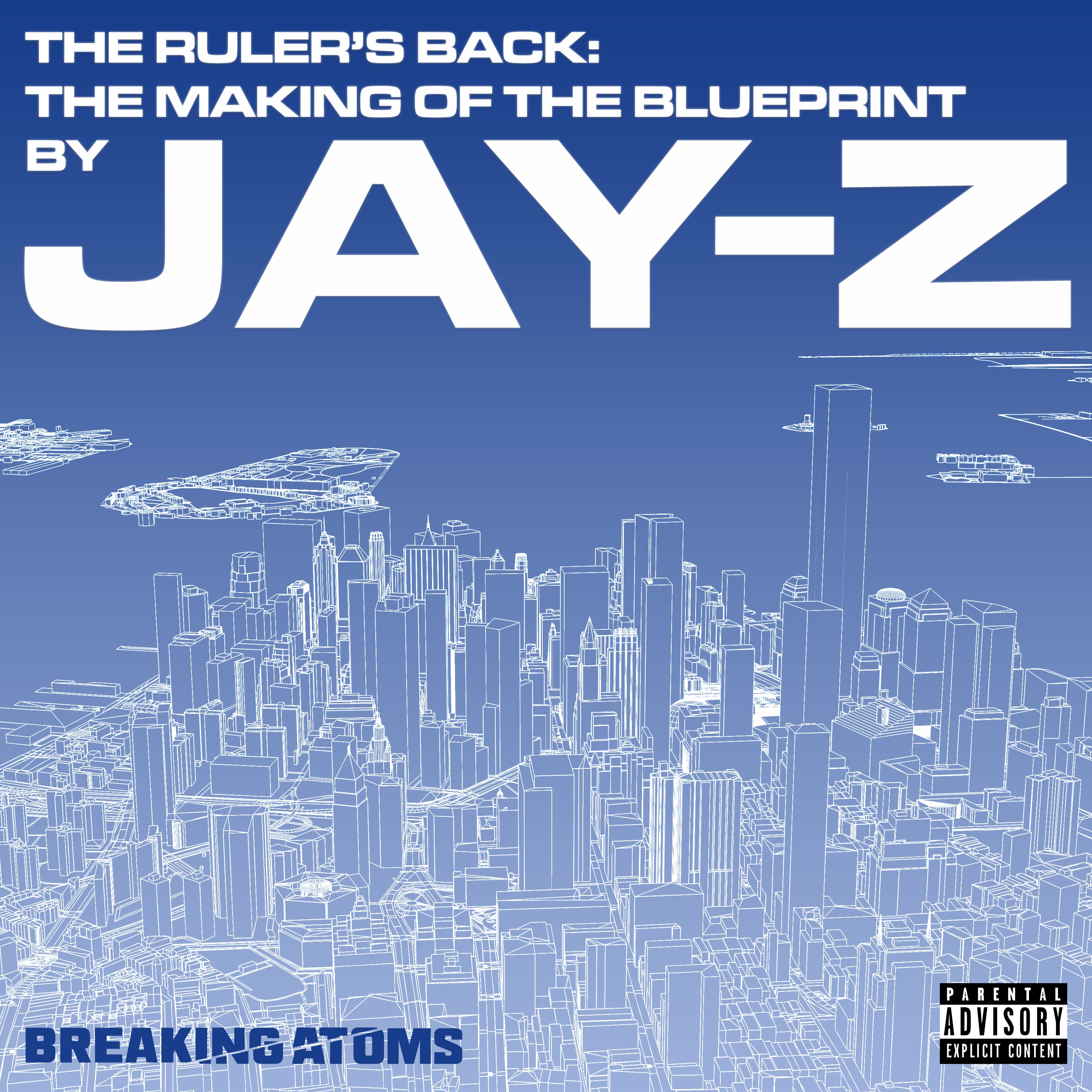 Podcast The Ruler's Back: The Making of The Blueprint by Jay-Z
