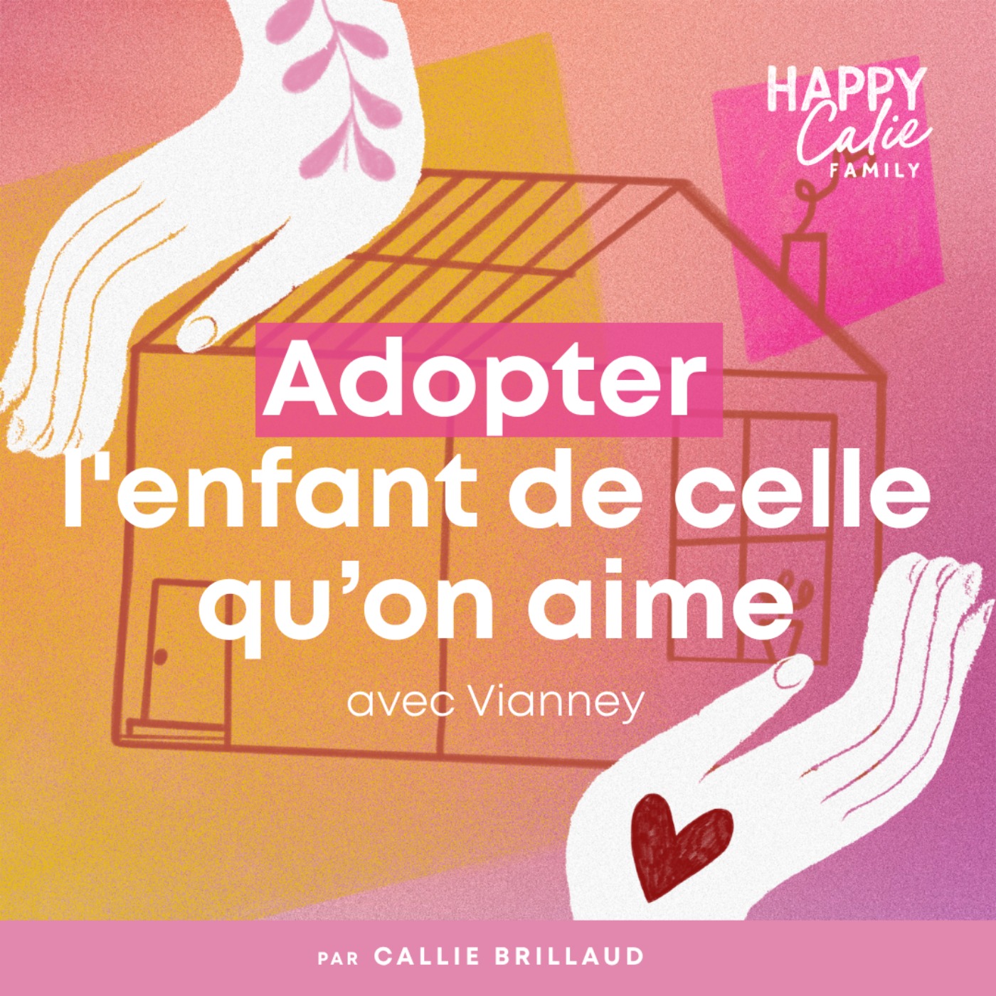 Happy Calie Family - Adopter l'enfant de celle qu'on aime episode artwork