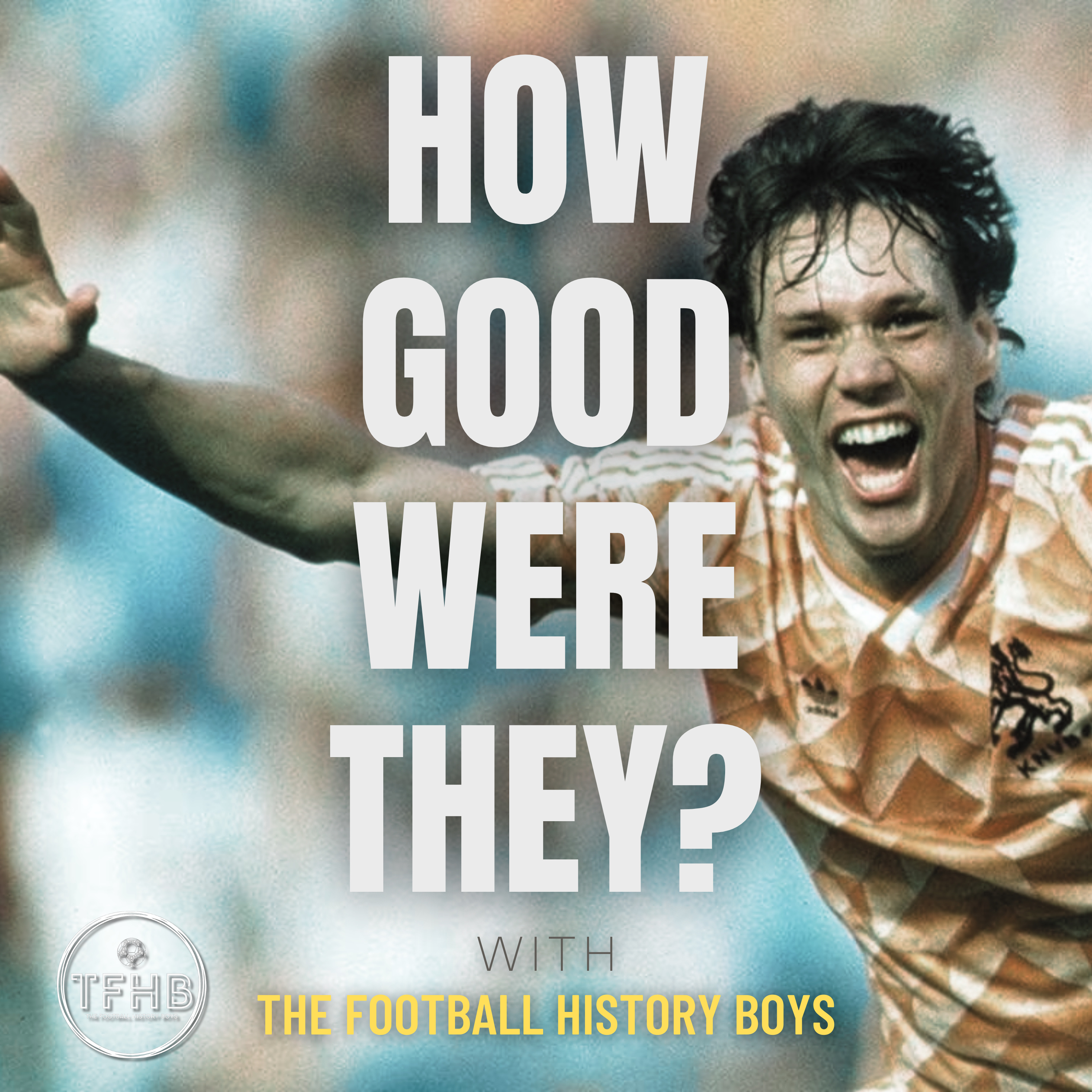 Marco Van Basten | How Good Were They?