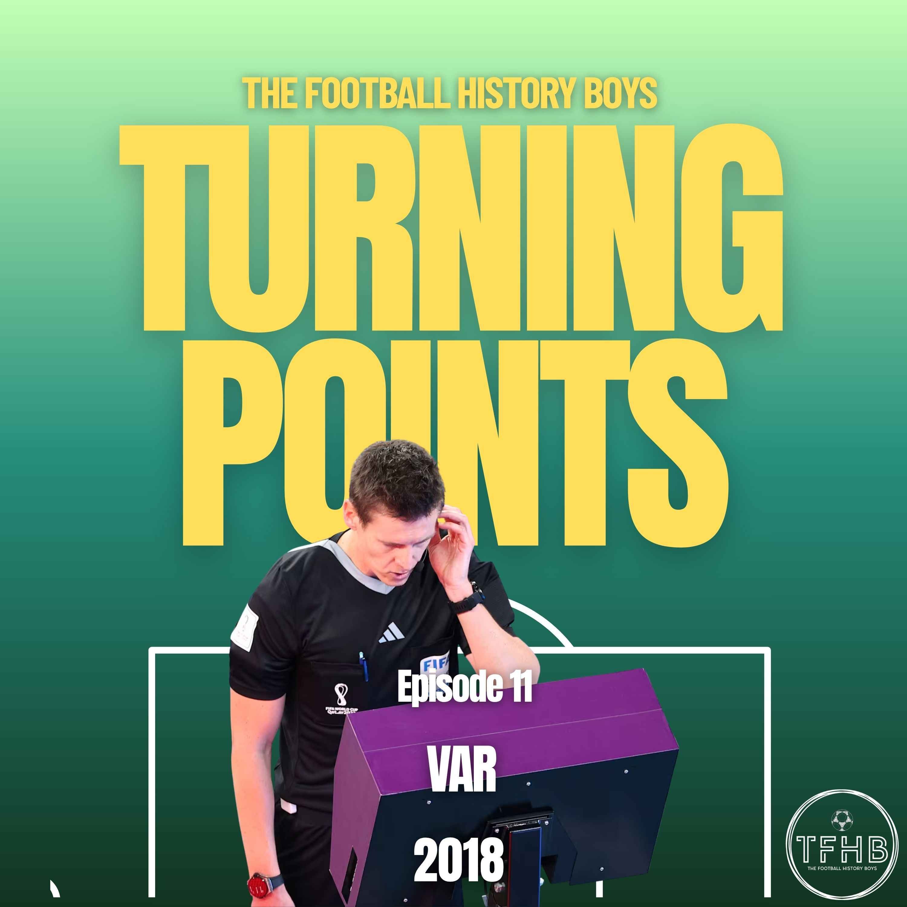 Football's Turning Points: VAR