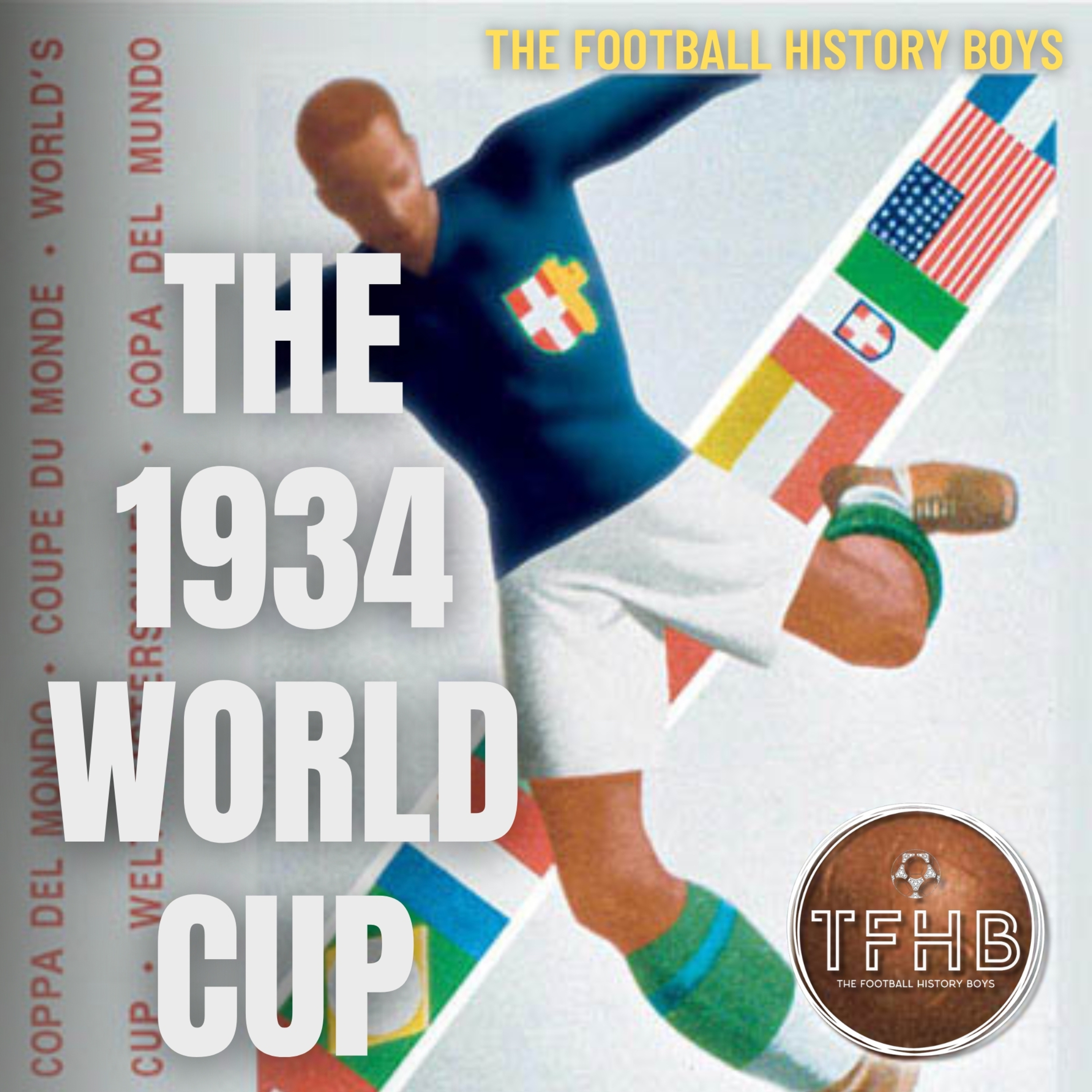 The 1934 World Cup: Coppa Del Duce