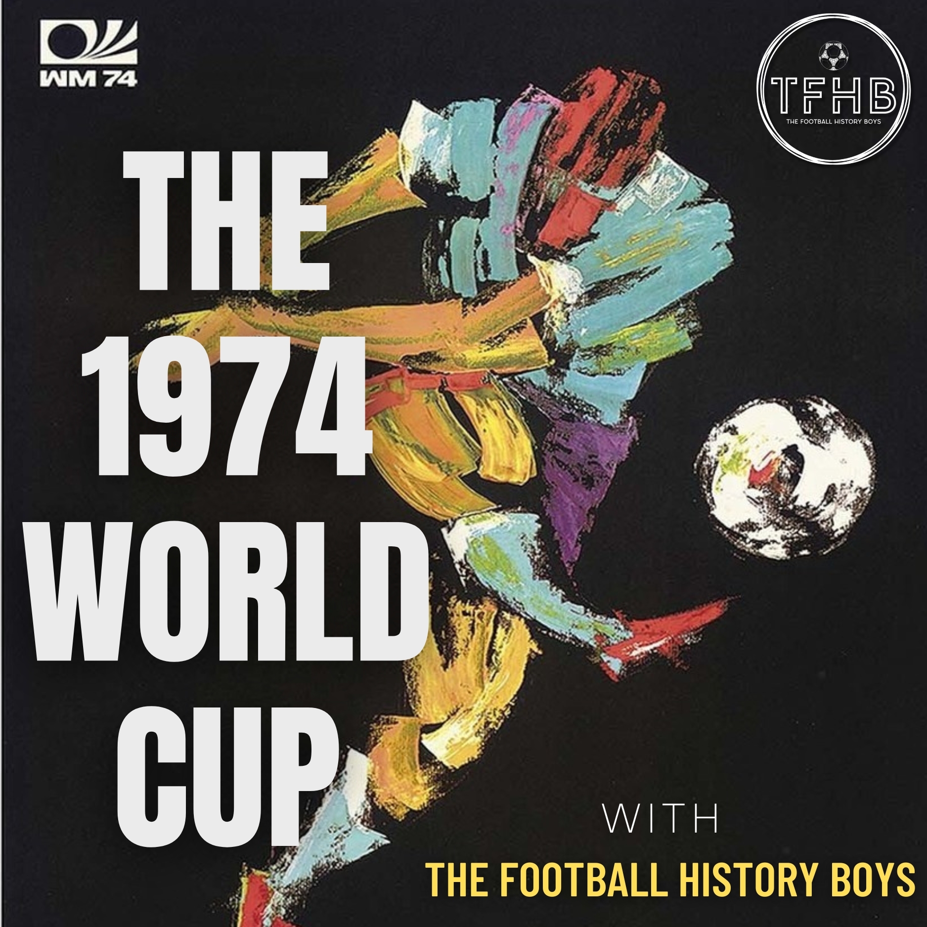 The 1974 World Cup: Total Football