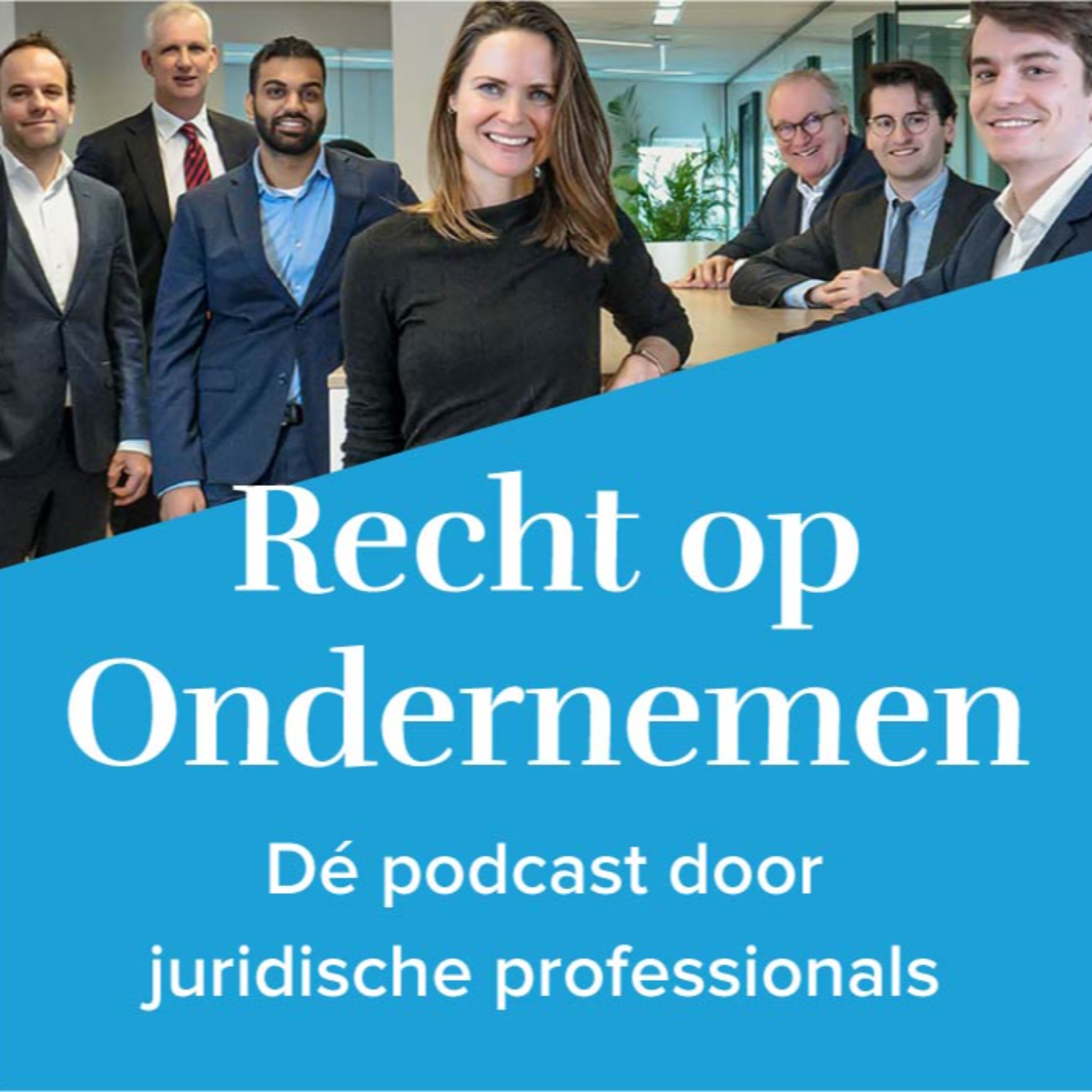 Recht op Ondernemen - Dé podcast voor ondernemers door juridische professionals