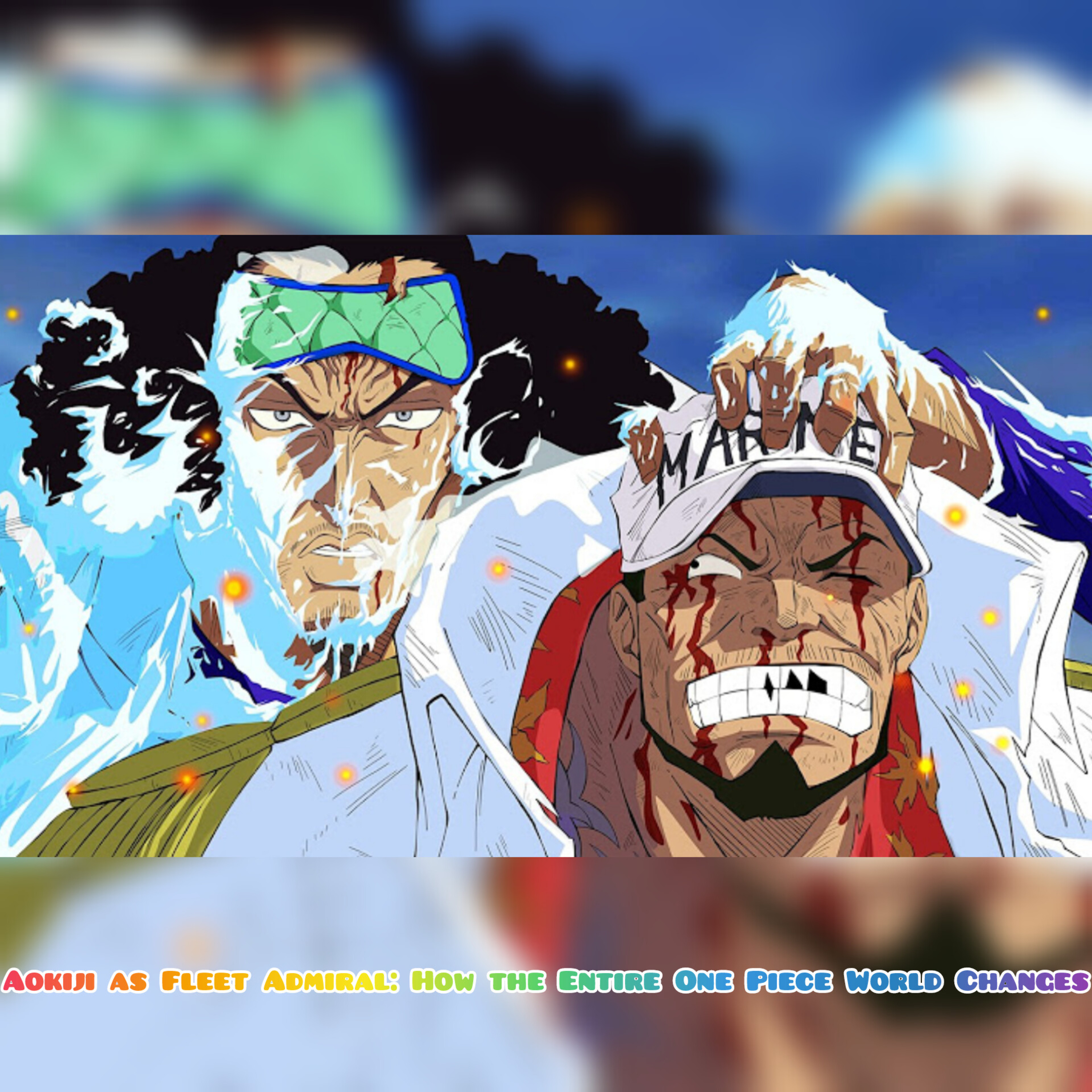 Aokiji as Fleet Admiral: How the Entire One Piece World Changes