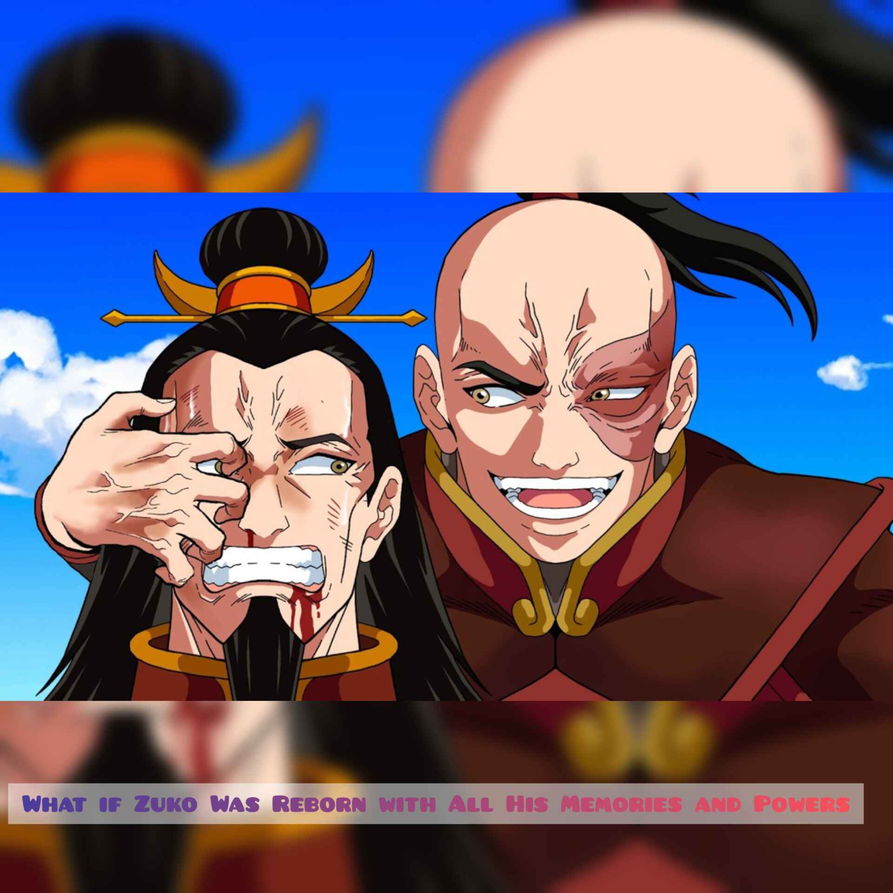 What if Zuko Was Reborn with All His Memories and Powers What if Zuko Was Reborn with All His Memories and Powers