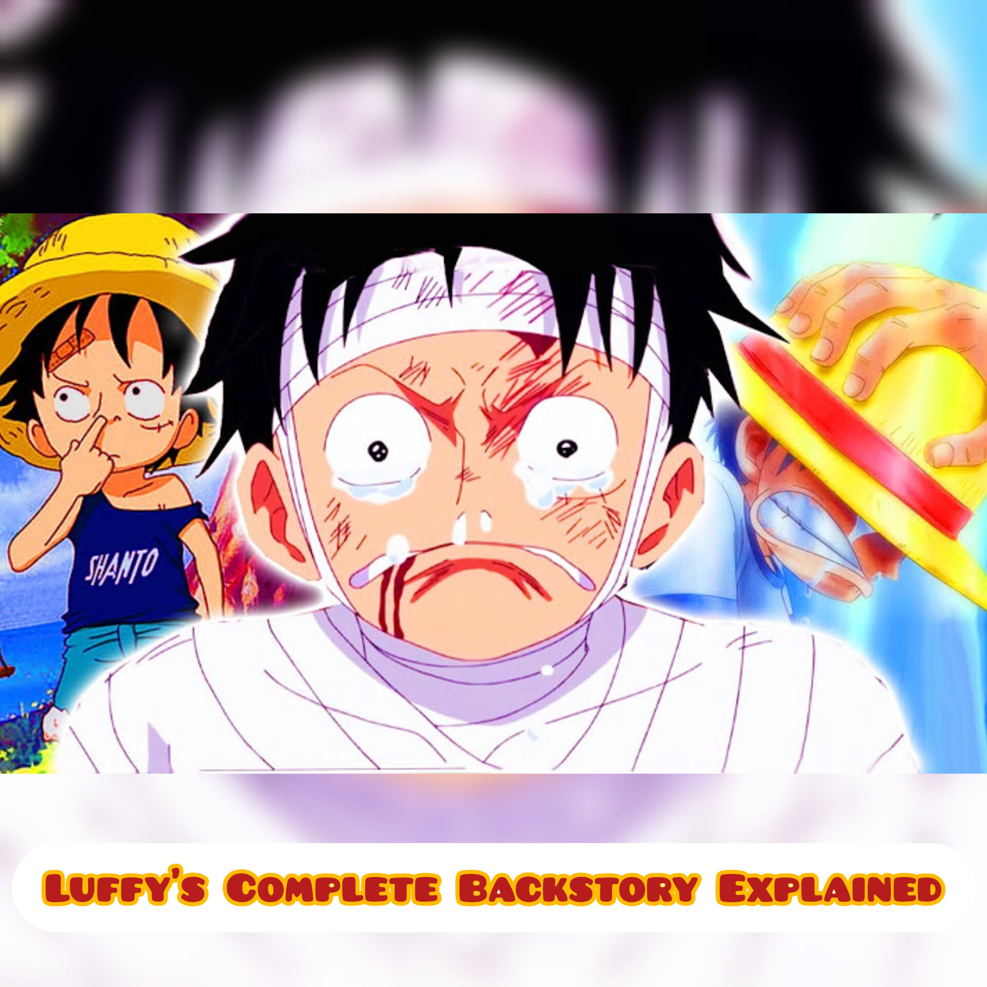 Luffy's Complete Backstory Explained