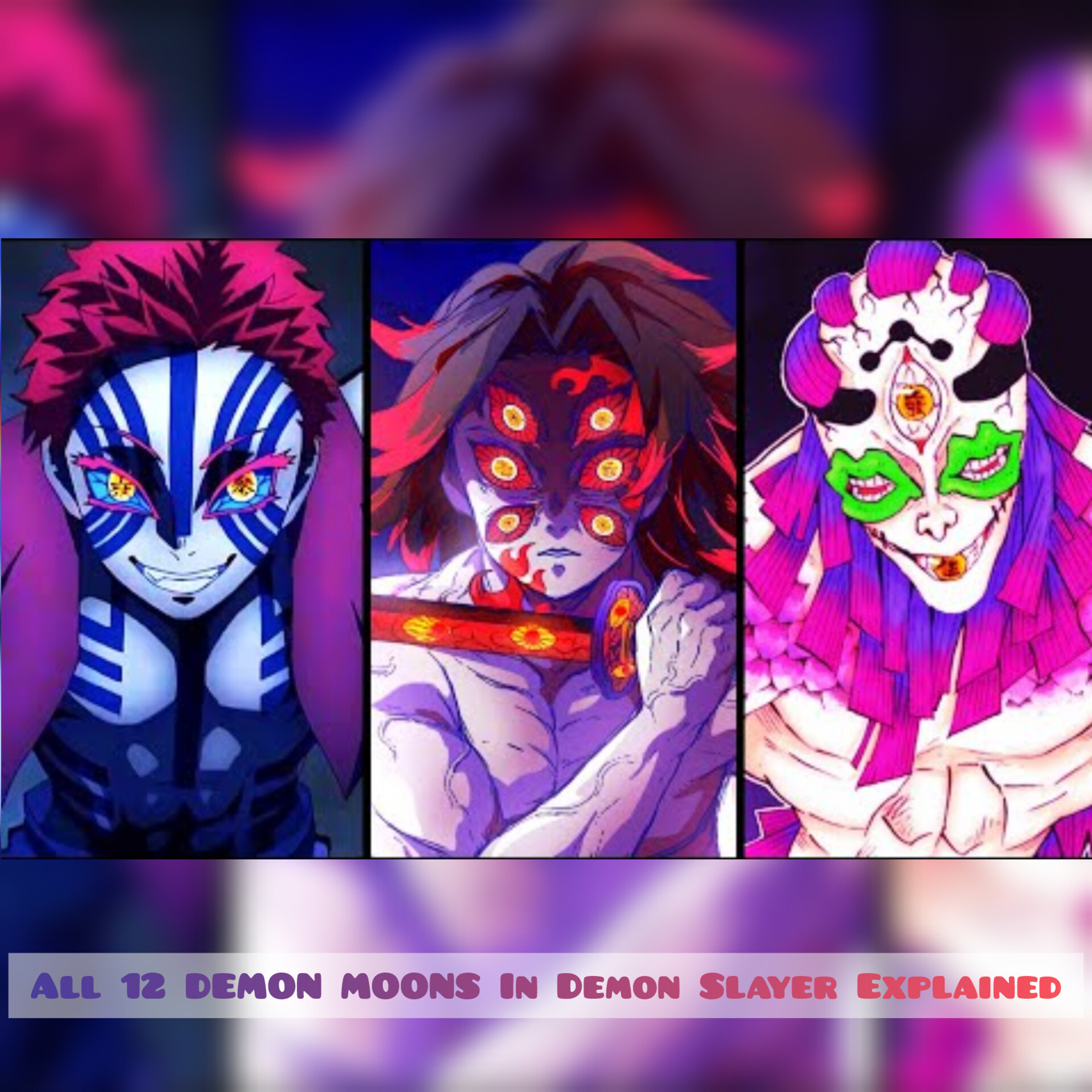 All 12 DEMON MOONS In Demon Slayer Explained