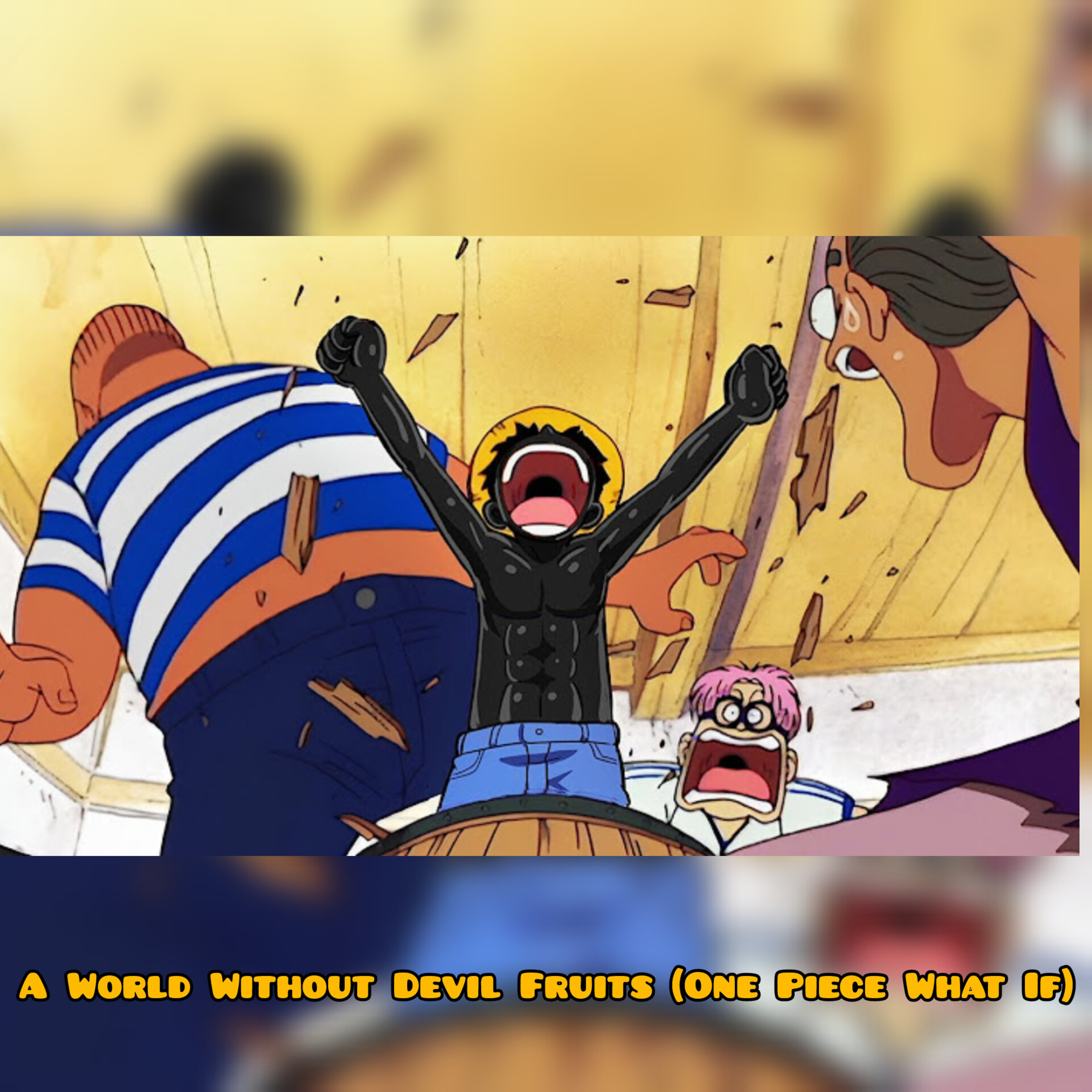 A World Without Devil Fruits (One Piece What If)
