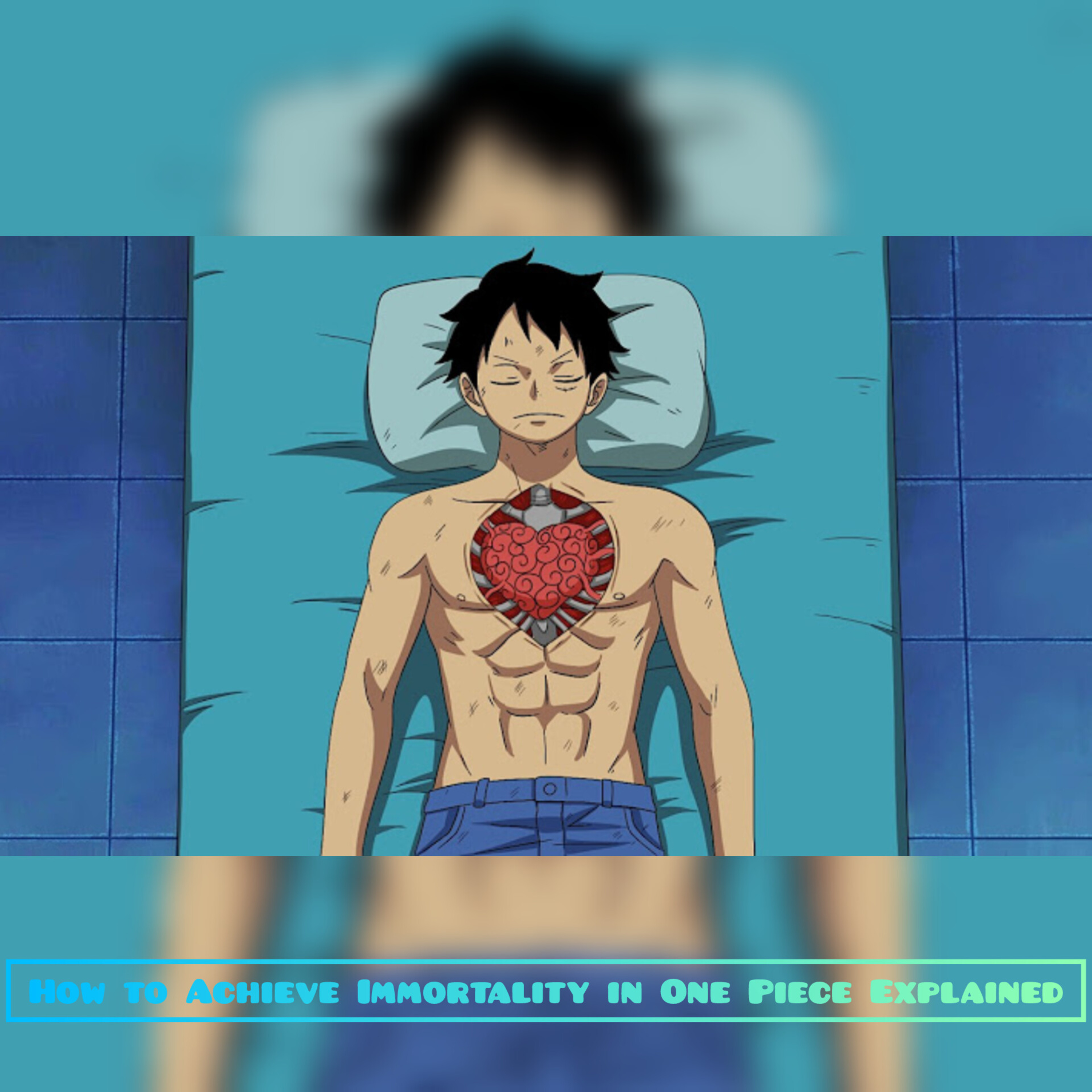 How to Achieve Immortality in One Piece Explained