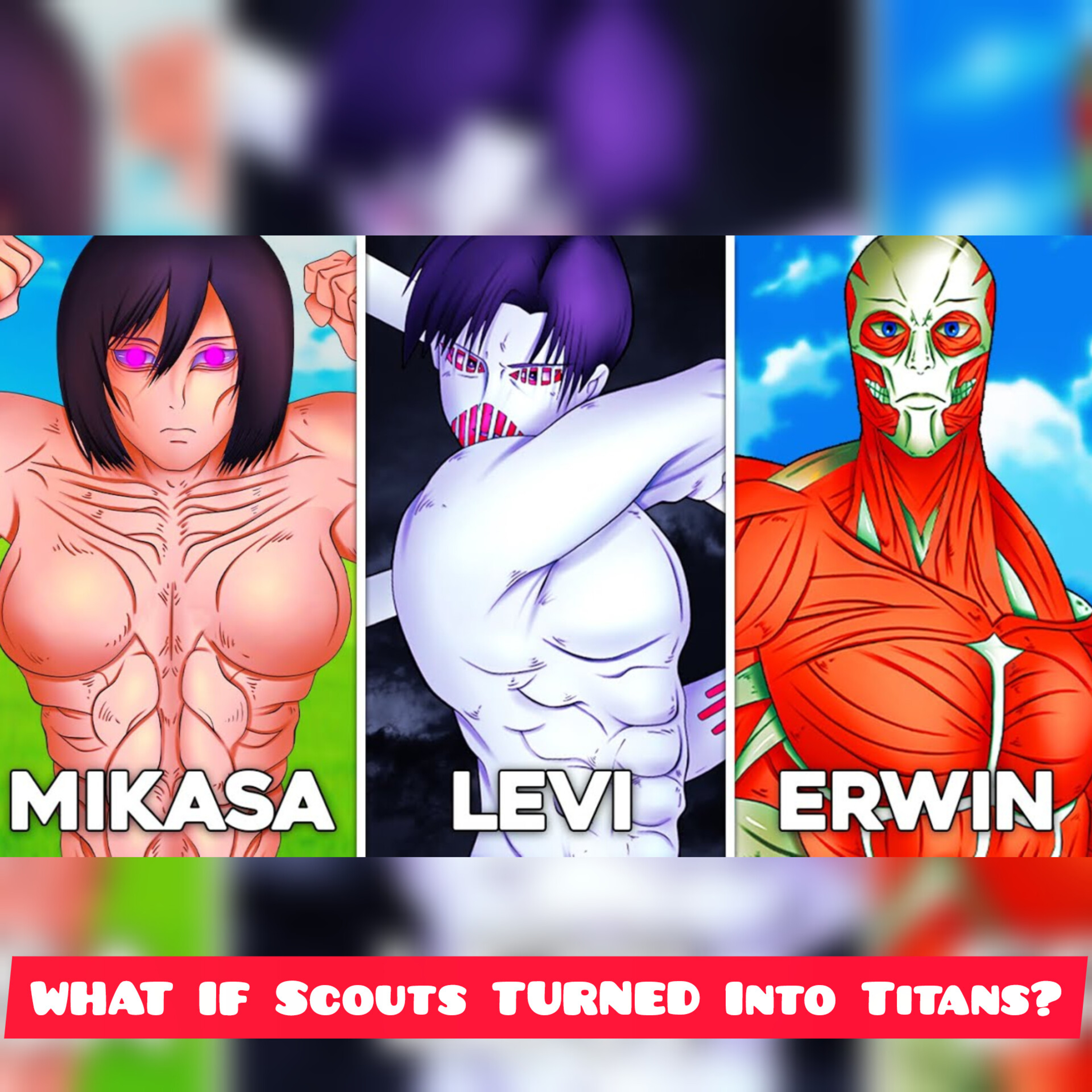 WHAT IF Scouts TURNED Into Titans? (Levi, Mikasa, Erwin…)