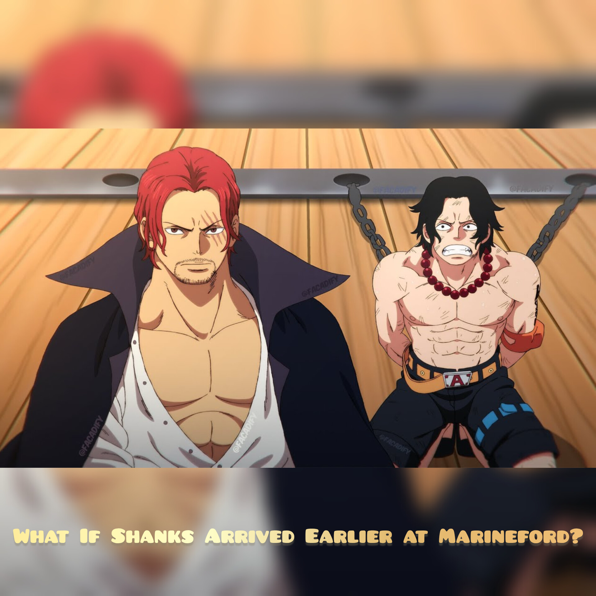 What If Shanks Arrived Earlier at Marineford?