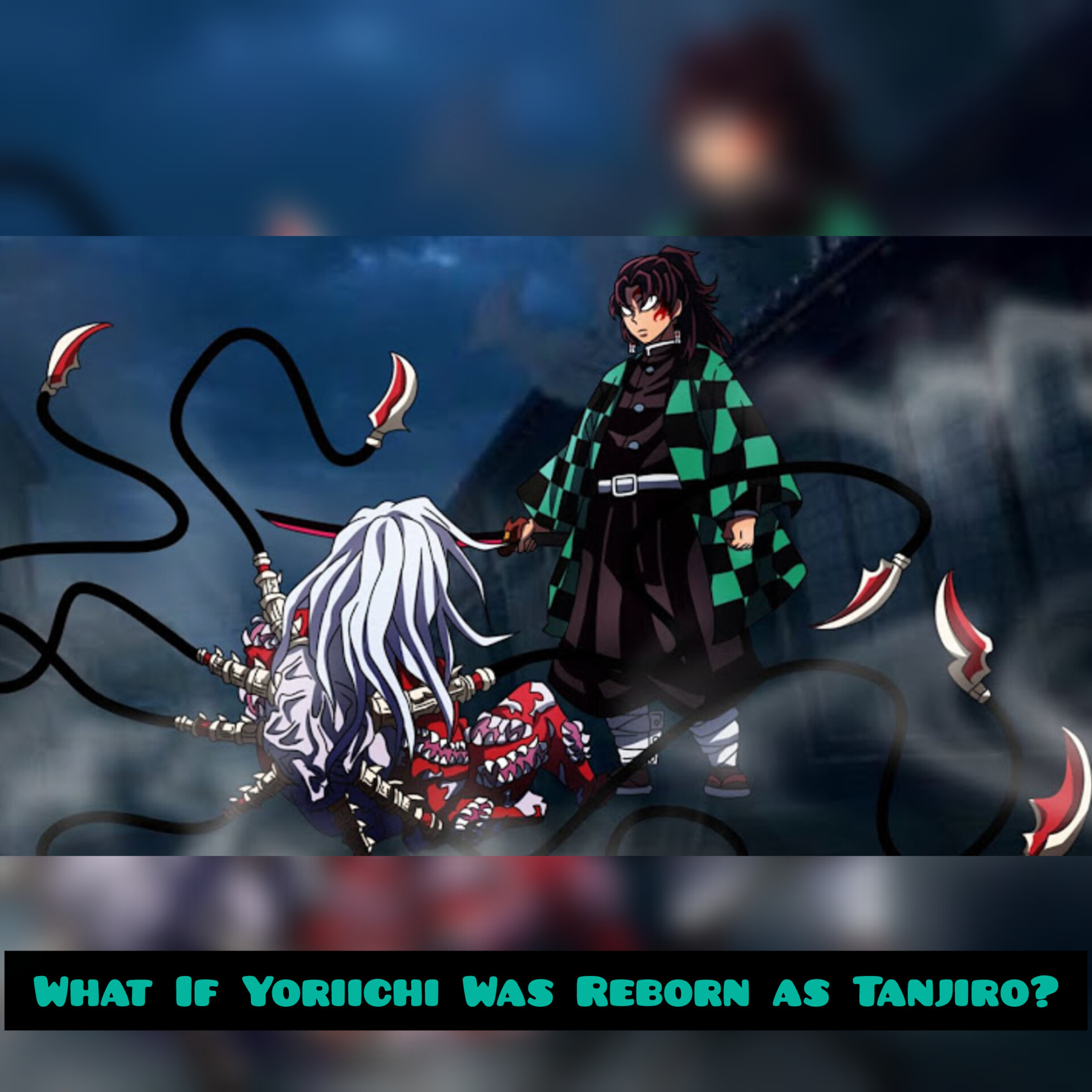 What If Yoriichi Was Reborn as Tanjiro? (Demon Slayer What If)
