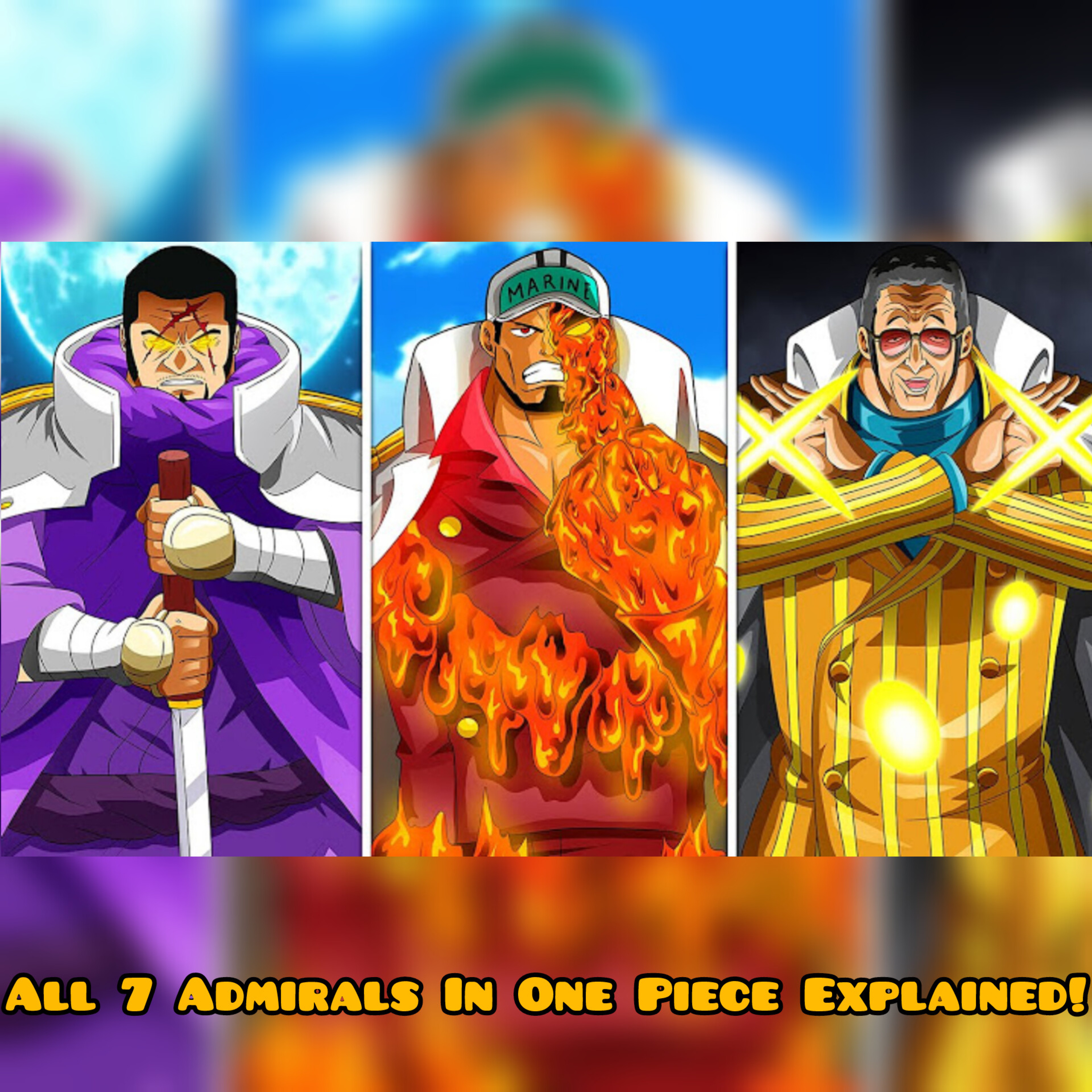 All 7 Admirals In One Piece Explained! (Stronger Than Gods)