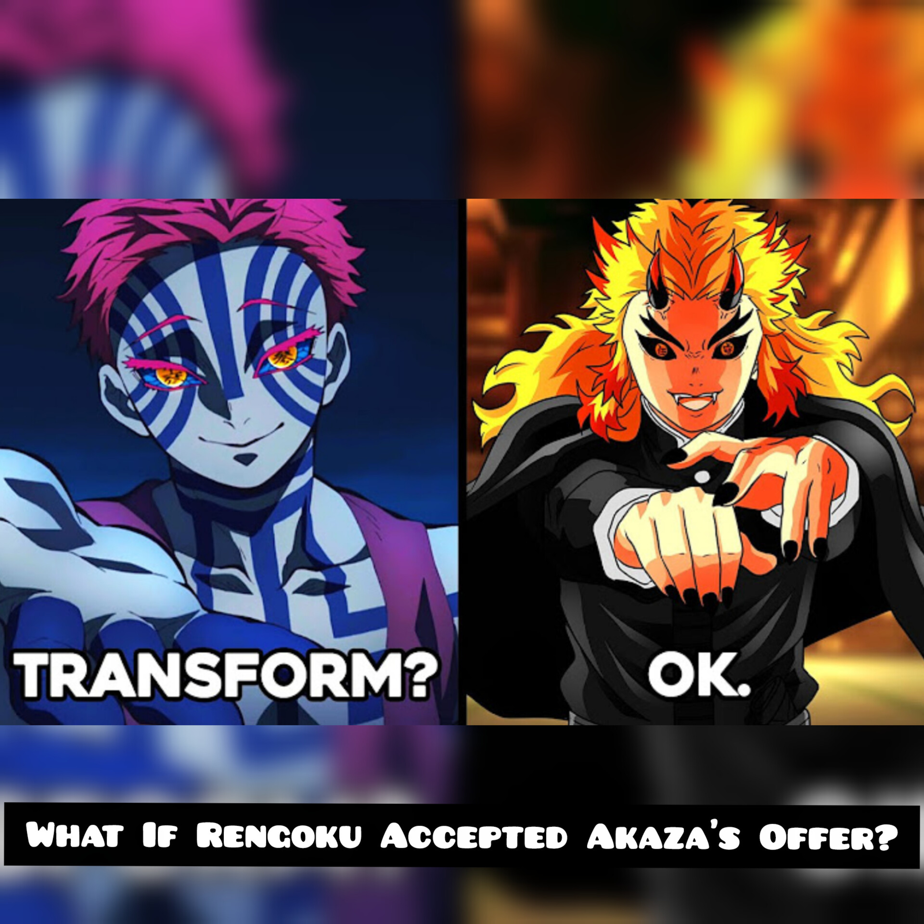 What If Rengoku Accepted Akaza’s Offer? (Demon Slayer)