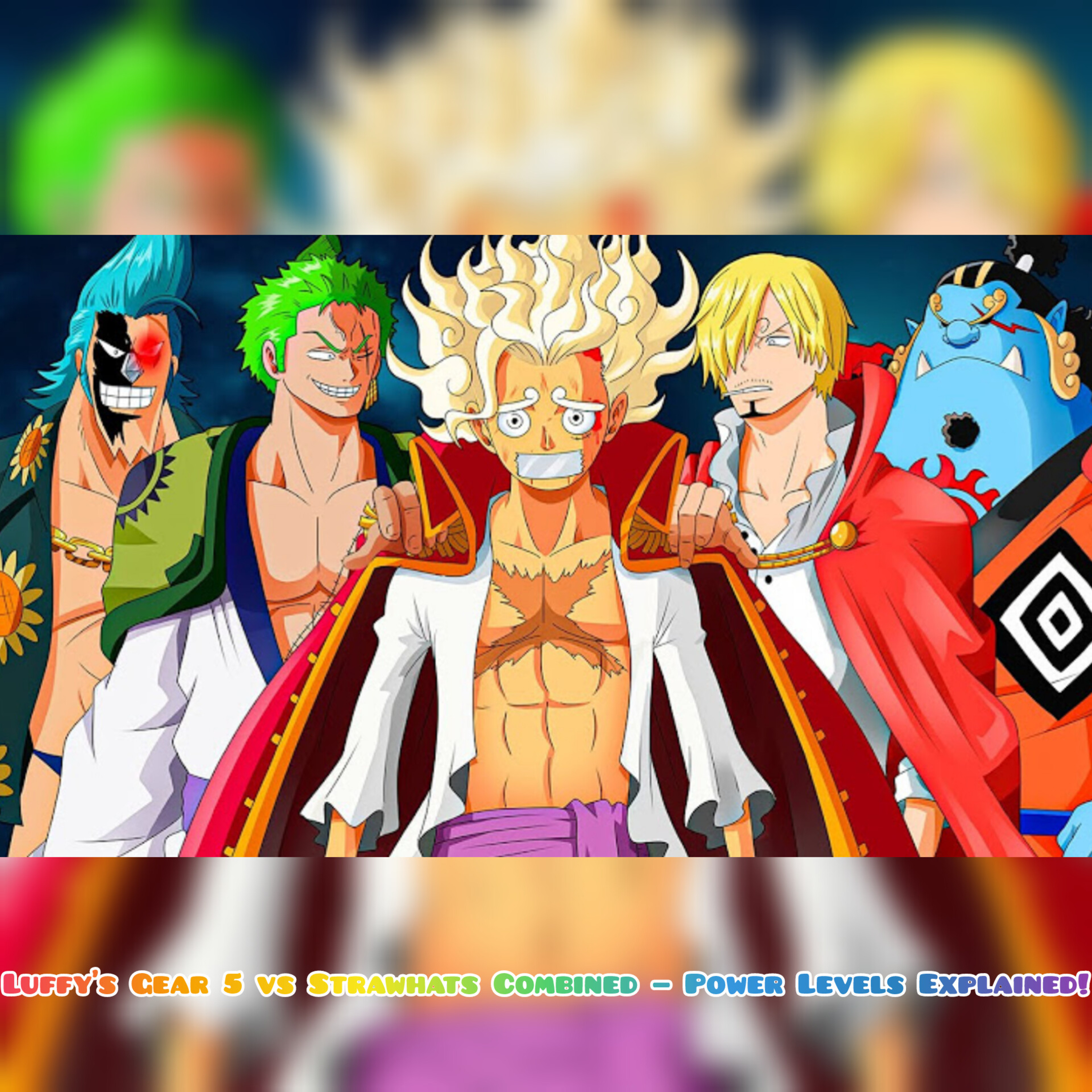 Luffy’s Gear 5 vs Strawhats Combined — Power Levels Explained!