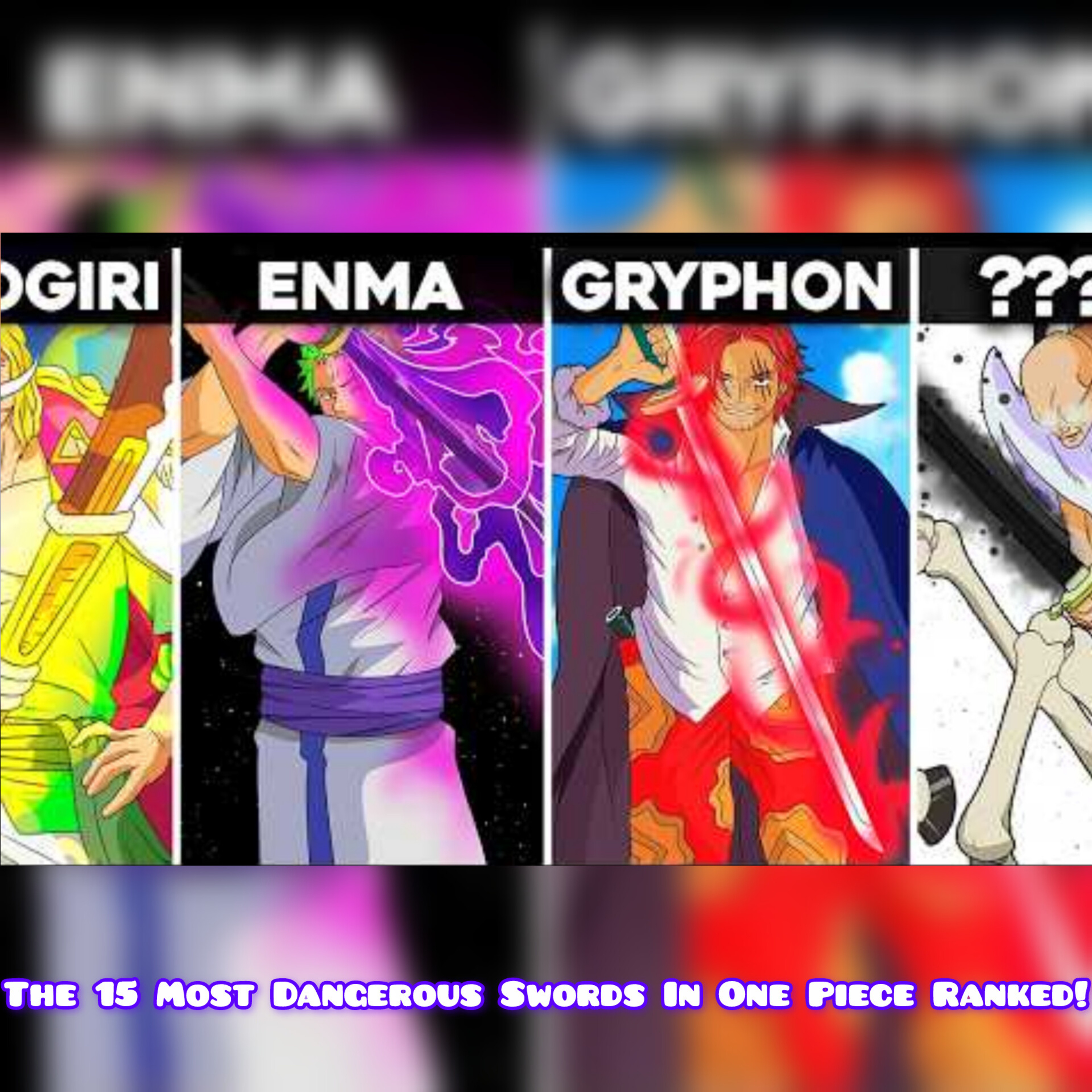 The 15 Most Dangerous Swords In One Piece Ranked!