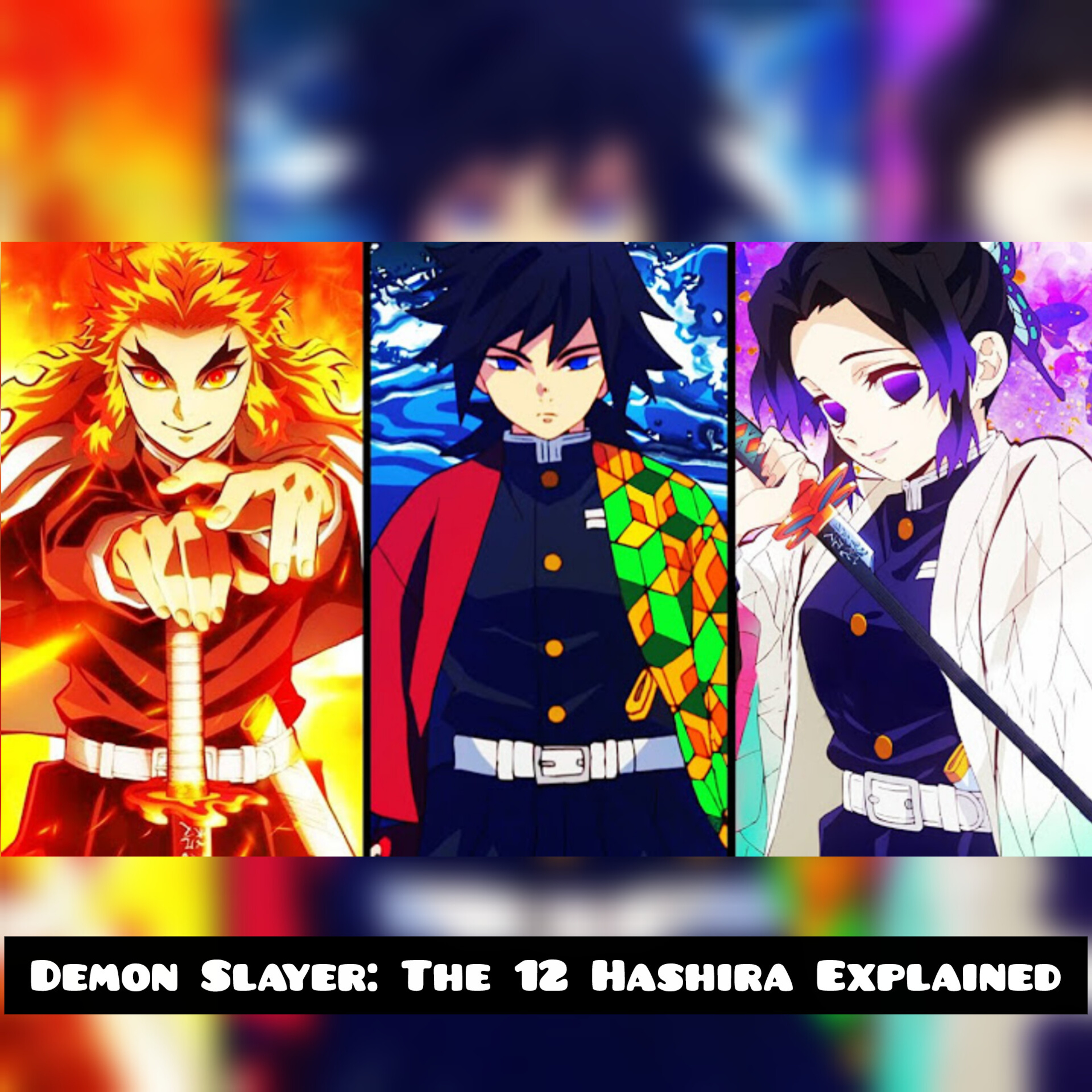 Demon Slayer: The 12 Hashira Explained (Full Story & Abilities)