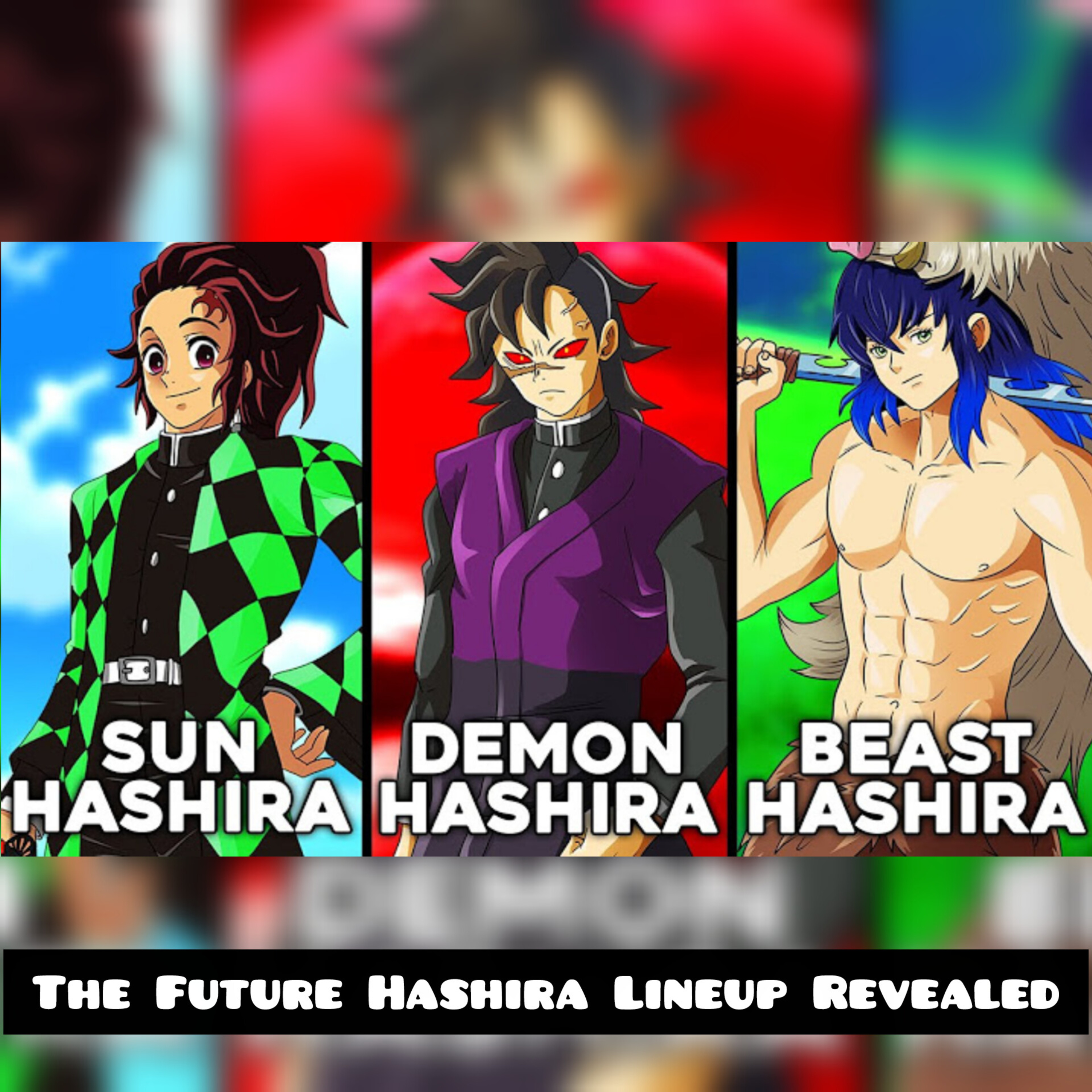 The Future Hashira Lineup Revealed (Tanjiro, Zenitsu, Inosuke...)