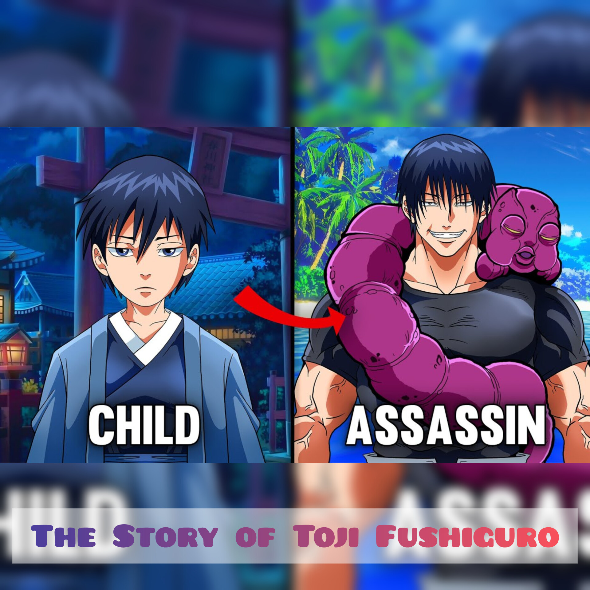 The Story of Toji Fushiguro (Jujutsu Kaisen)