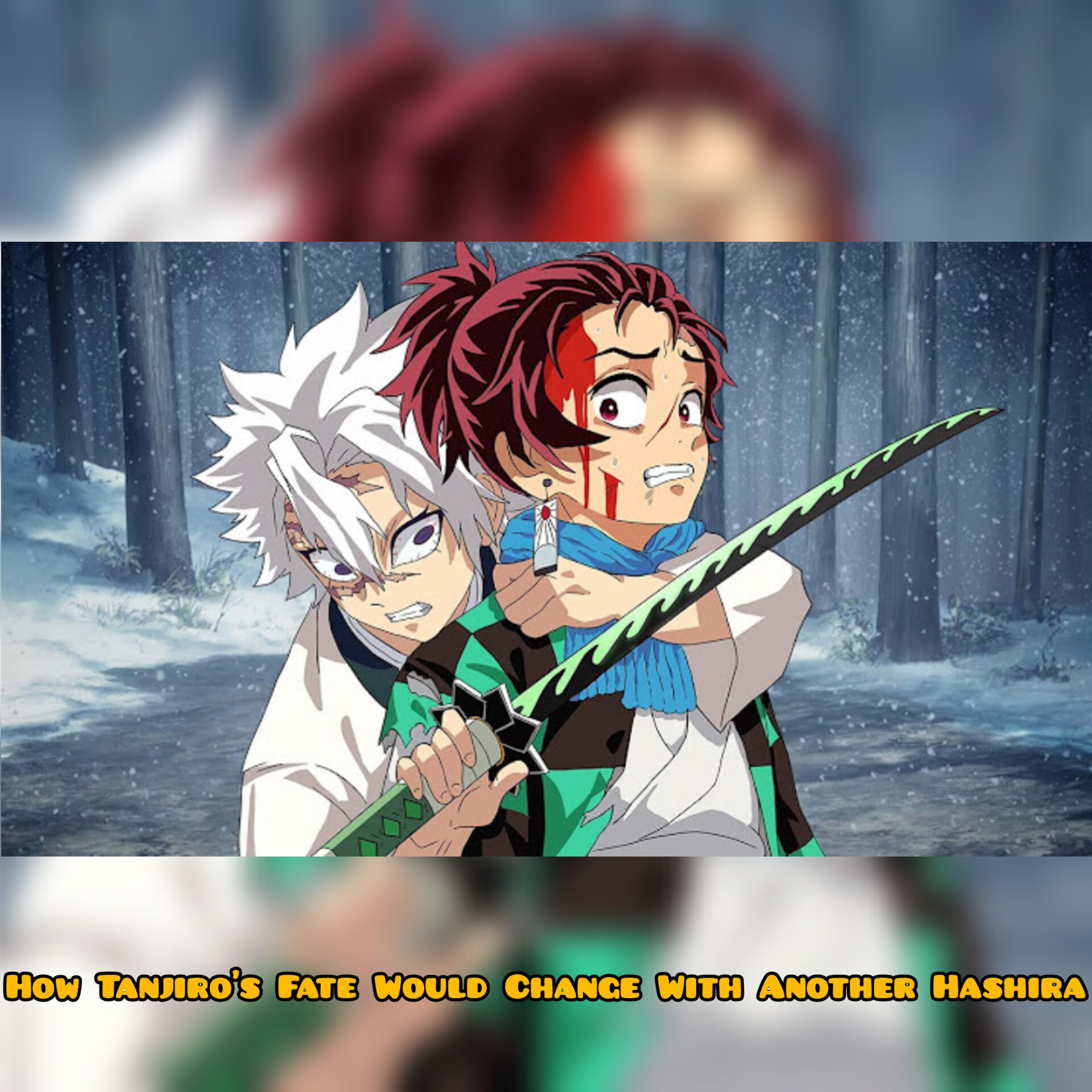 How Tanjiro’s Fate Would Change With Another Hashira