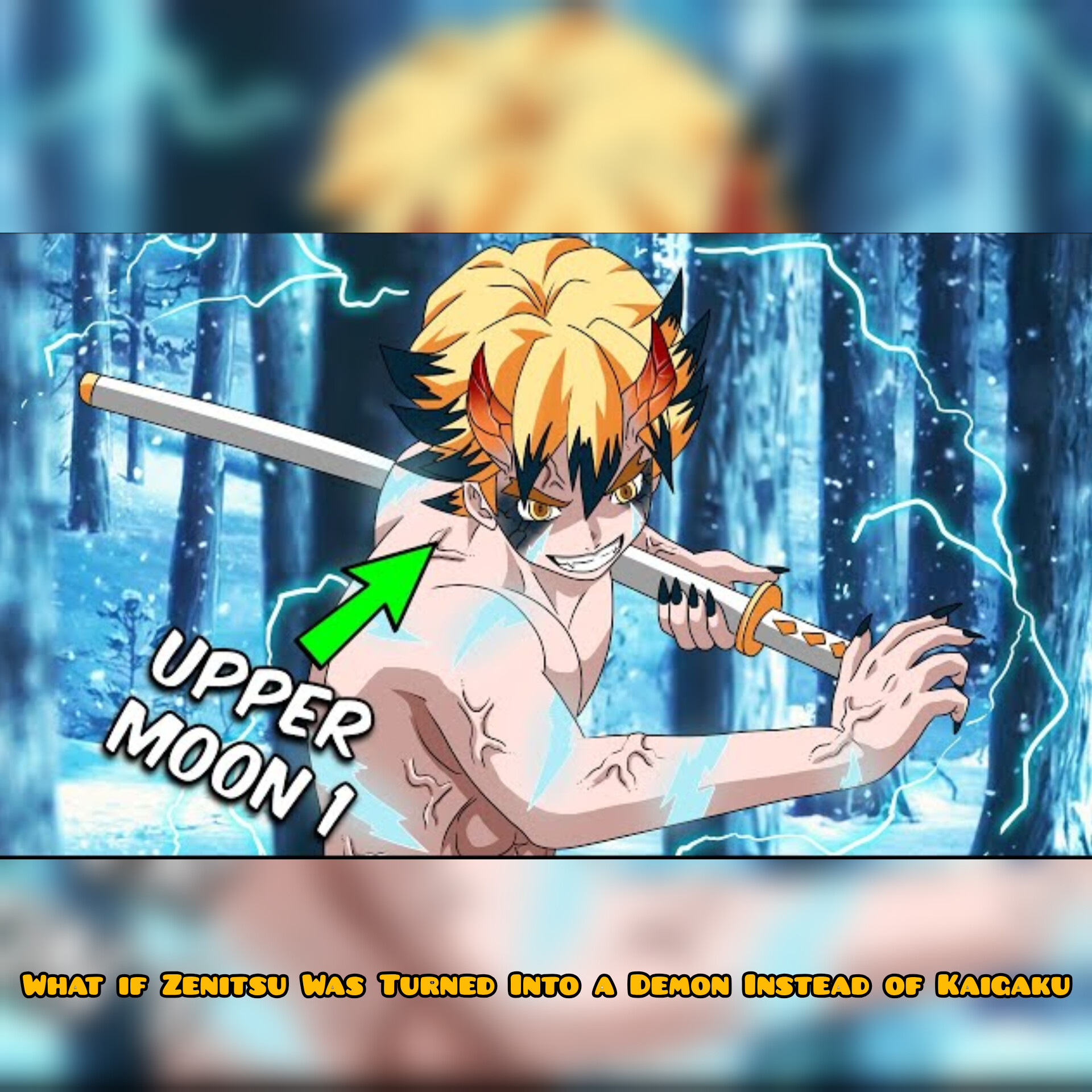 What if Zenitsu Was Turned Into a Demon Instead of Kaigaku (New Upper Moon 1)