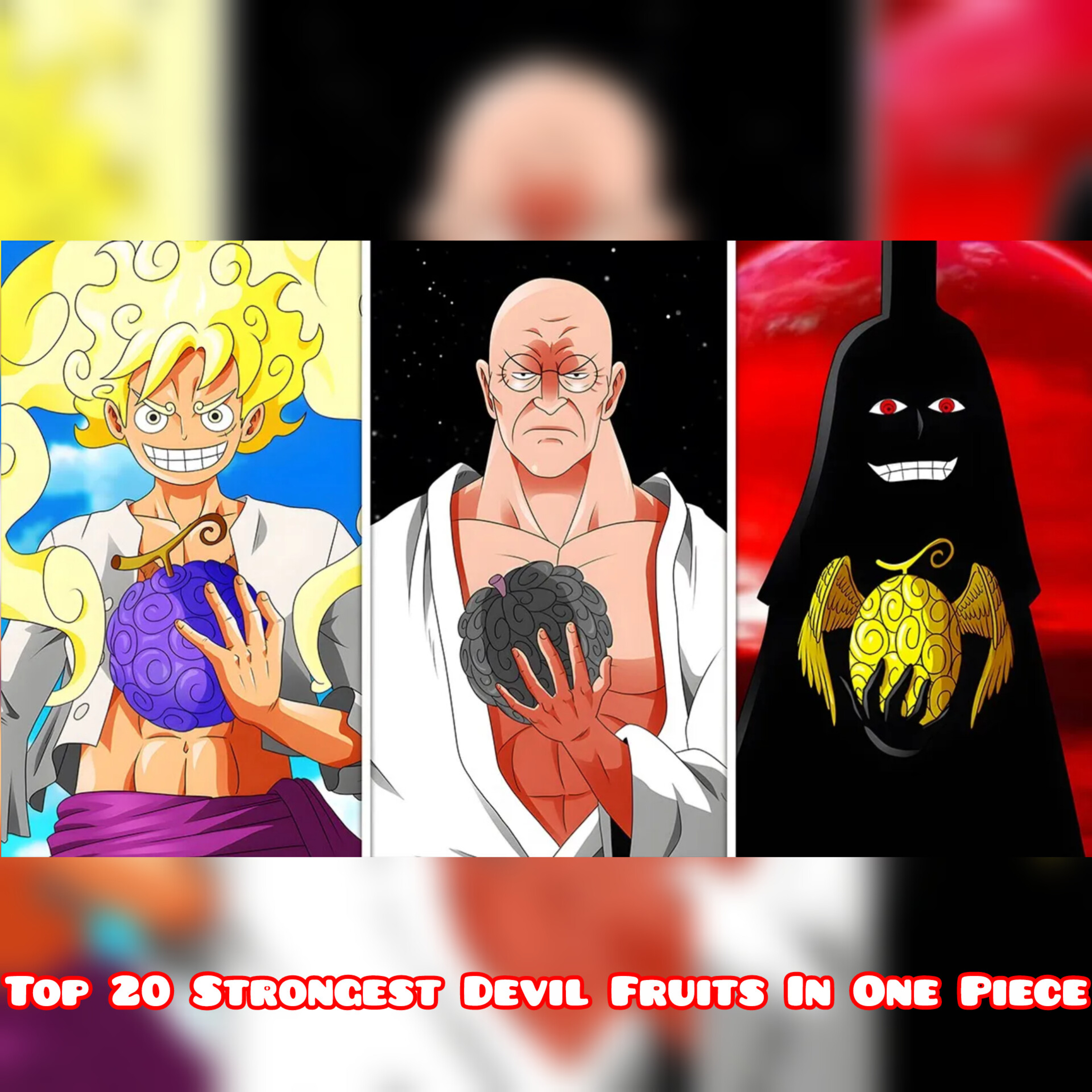Top 20 Strongest Devil Fruits In One Piece (Gorosei, Imu...)
