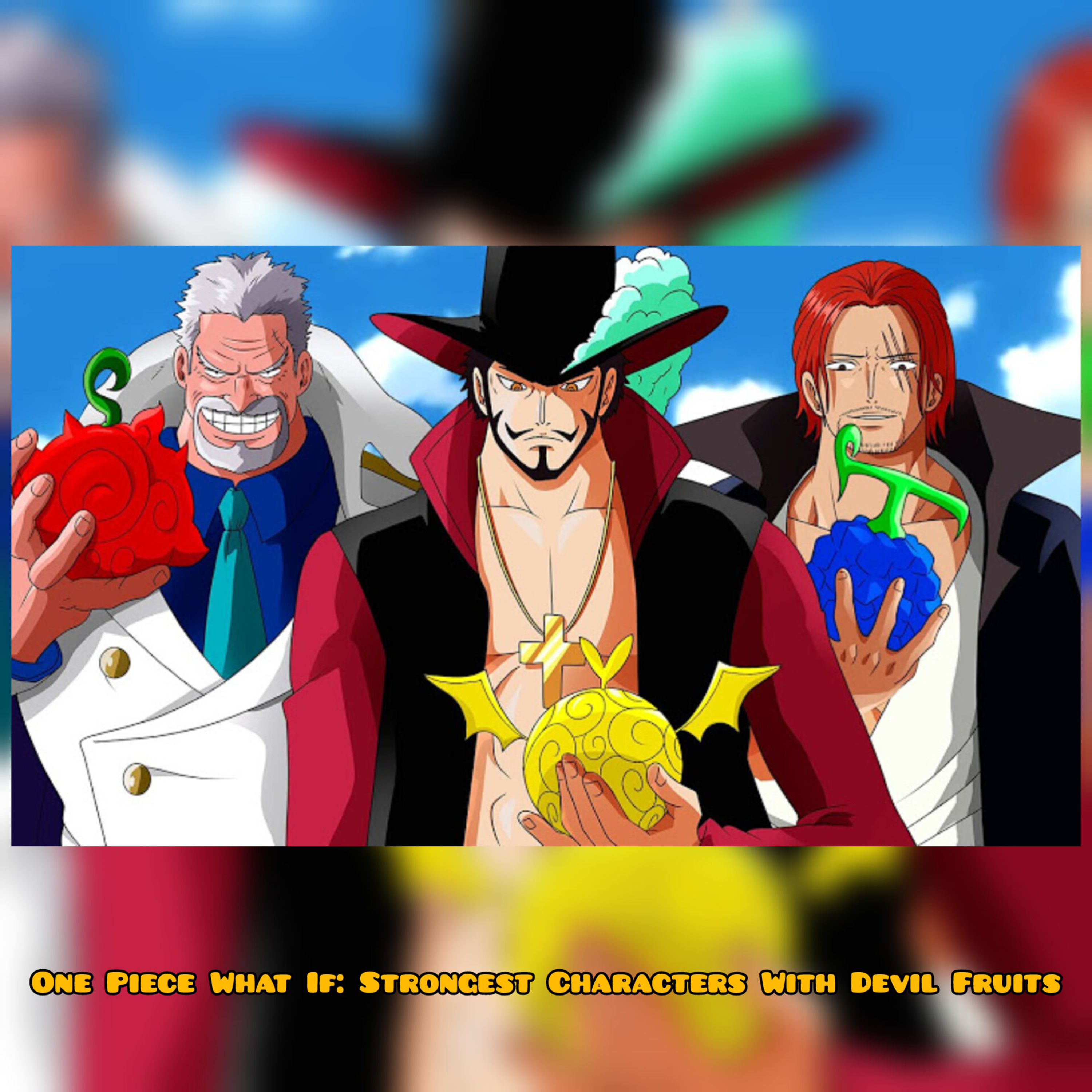 One Piece What If: Strongest Characters With Devil Fruits (One Piece)