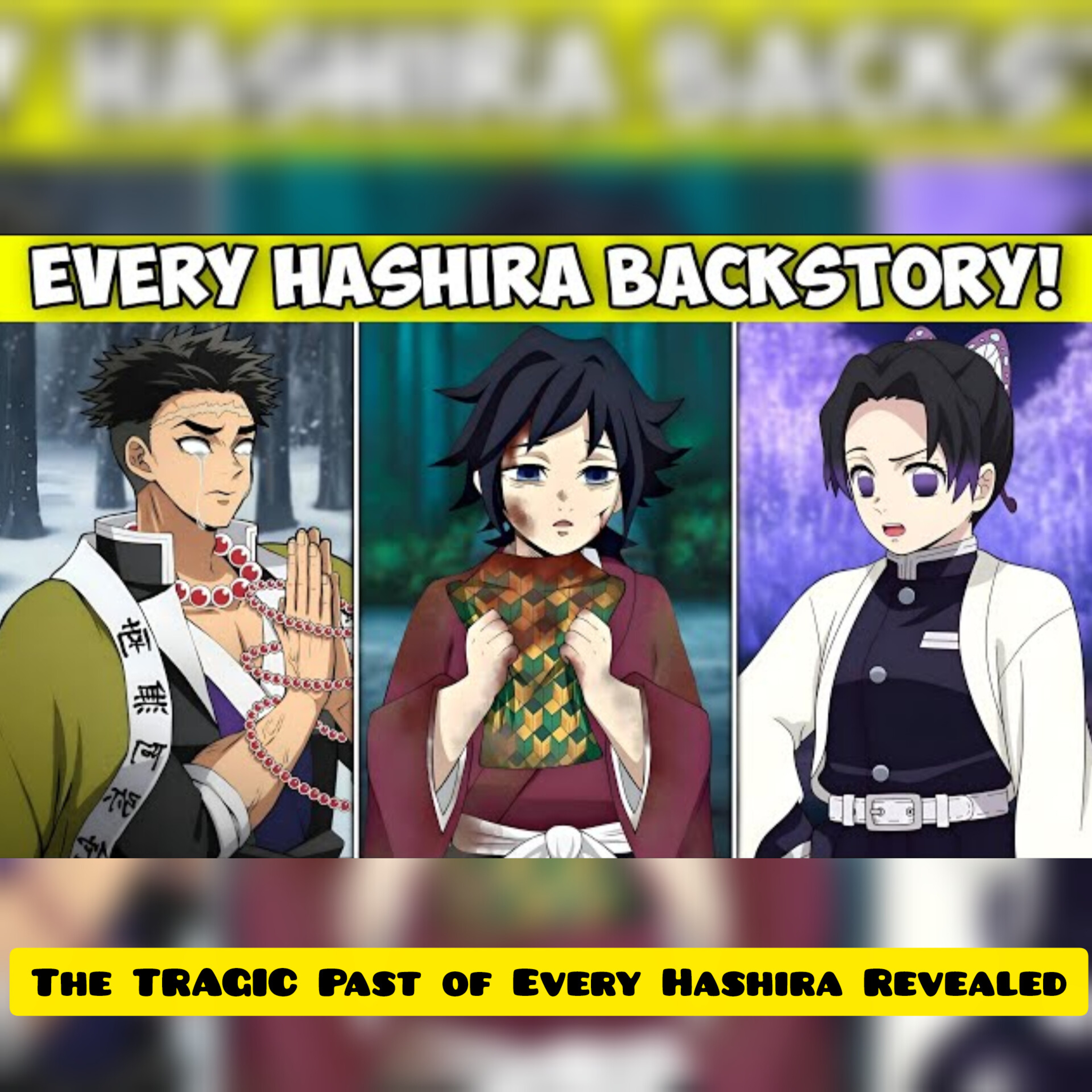 The TRAGIC Past of Every Hashira Revealed