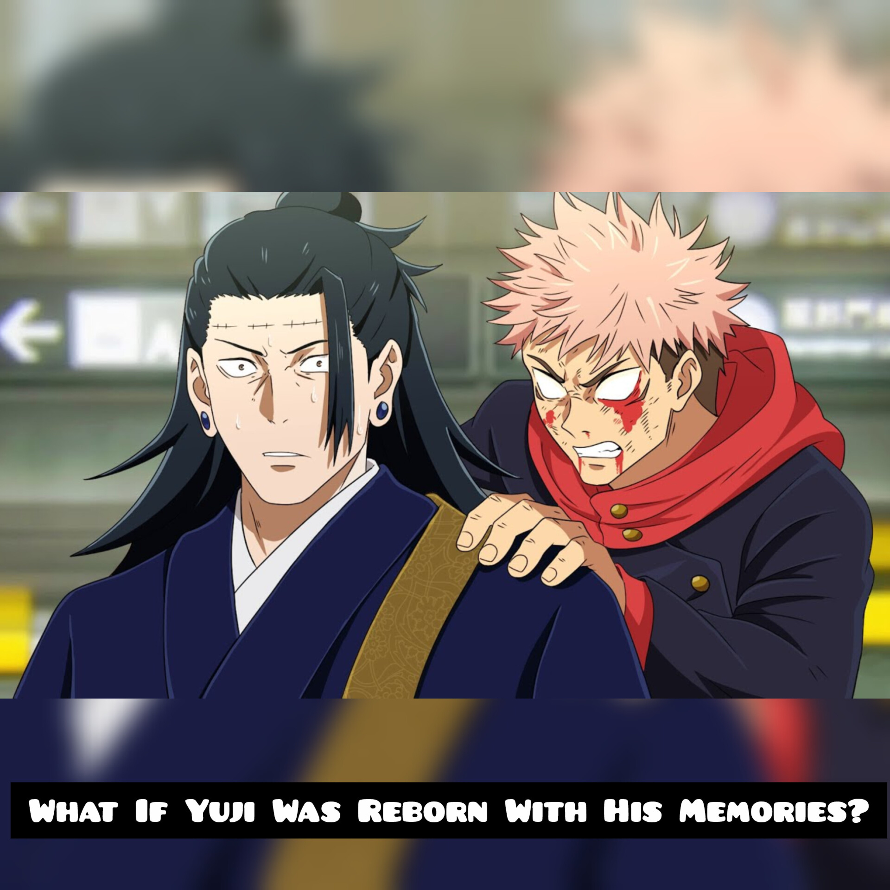 What If Yuji Was Reborn With His Memories? (Jujutsu Kaisen)