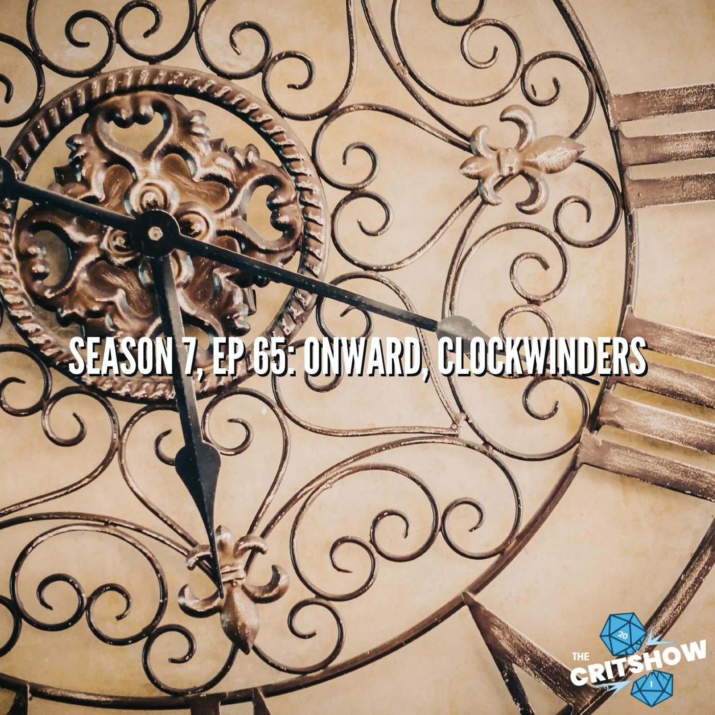 Onward, Clockwinders (S7, E65)