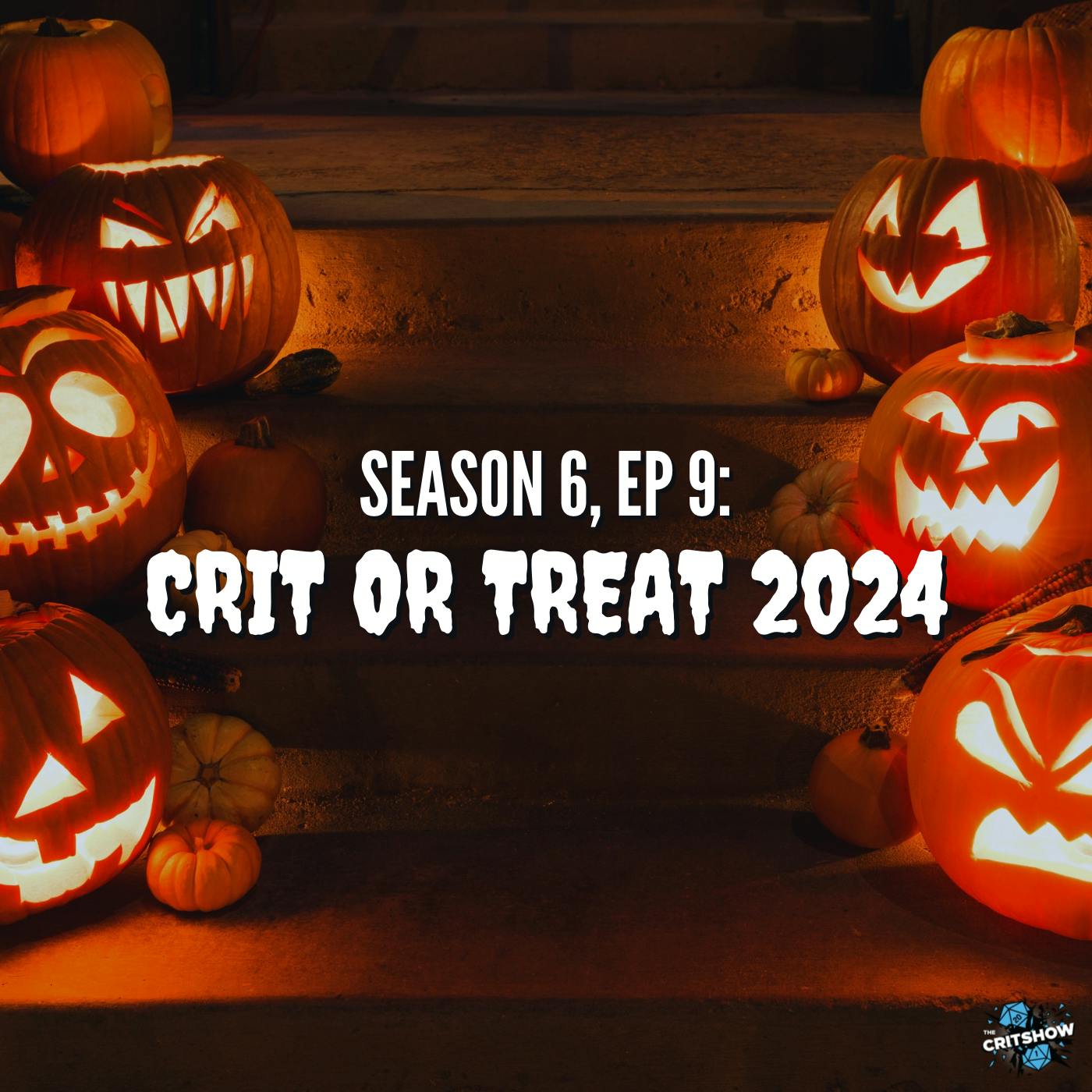 Crit or Treat 2024 (S6, E9)