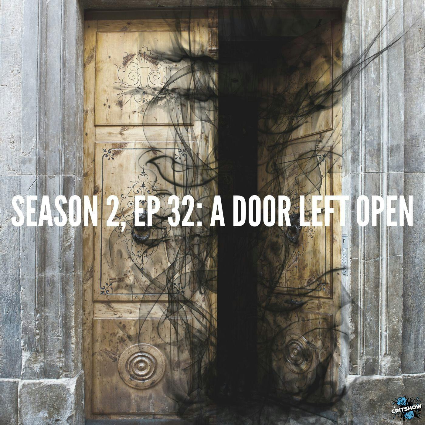 A Door Left Open (S2, E32)